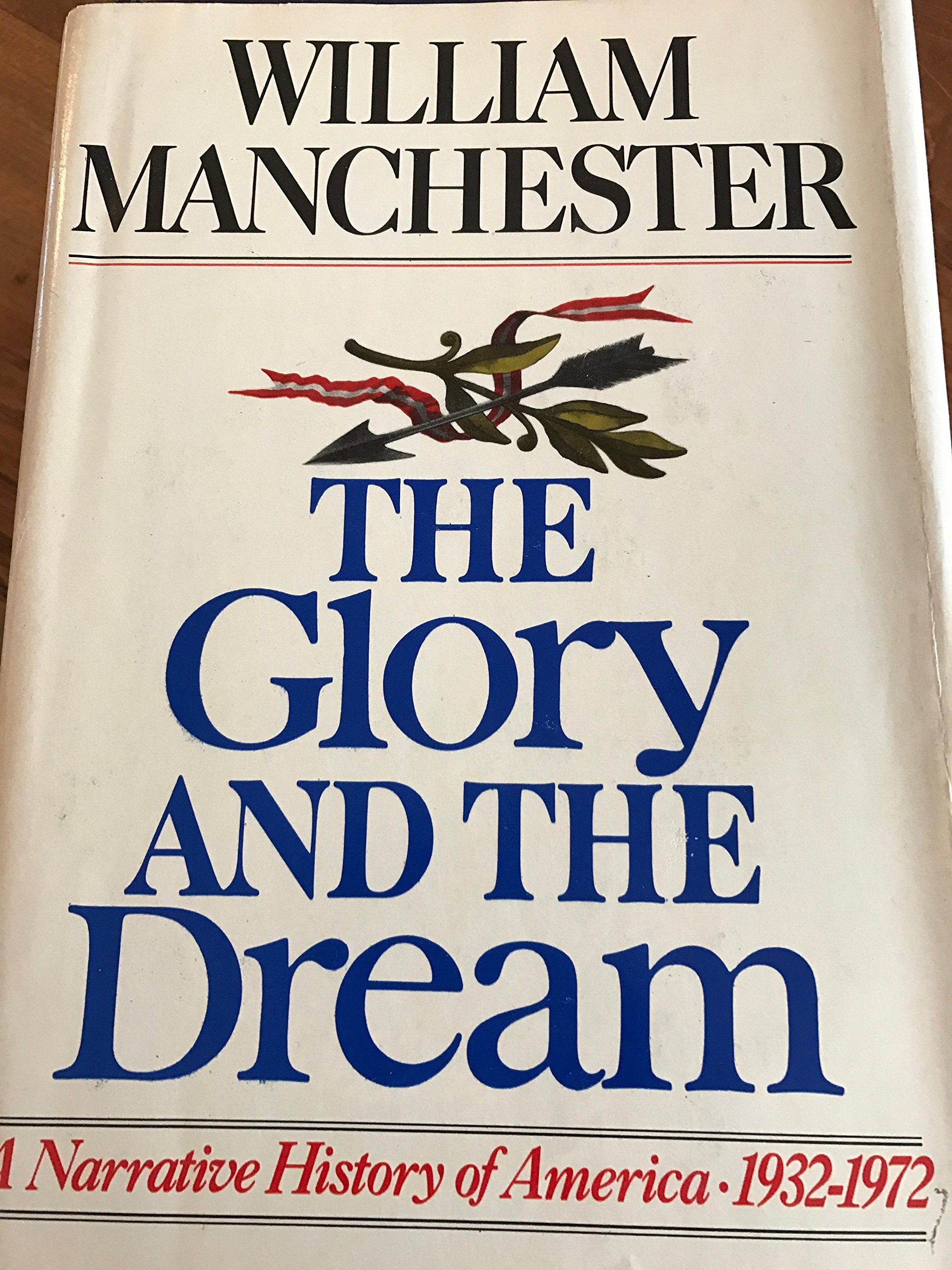 The Glory and the Dream: A Narrative History of America, 1932-1972 (Two Volumes in One) used book depot