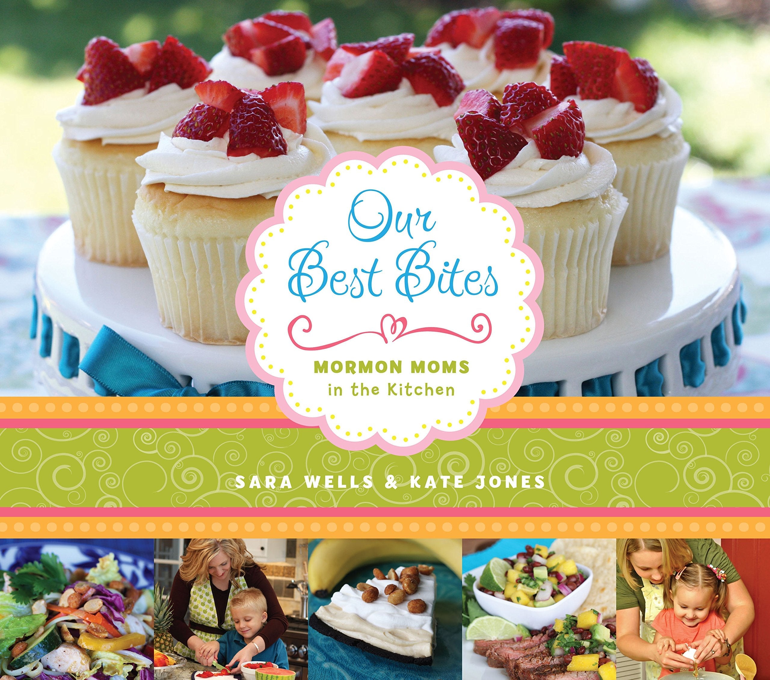 Our Best Bites: Mormon Moms in the Kitchen used book depot