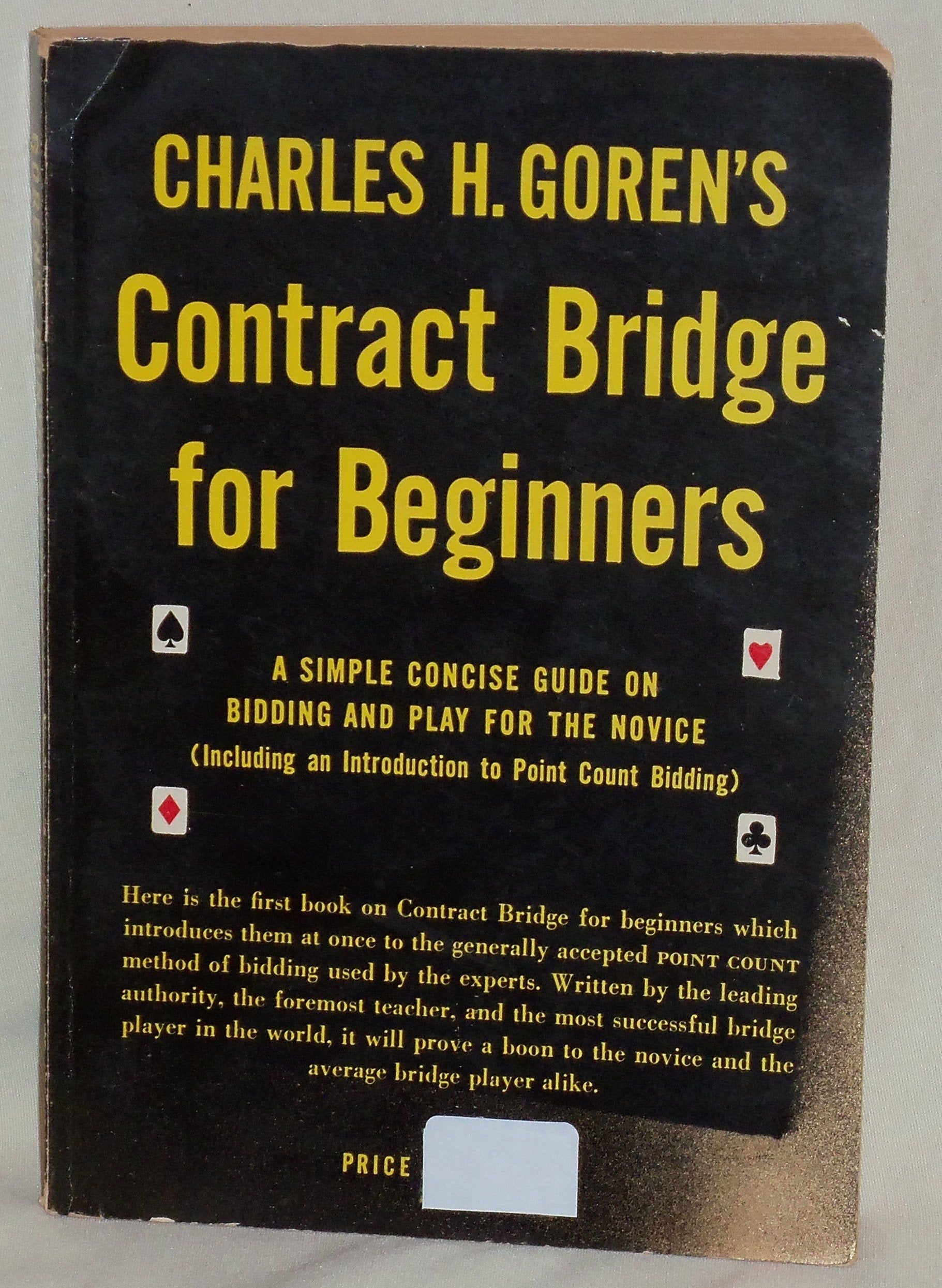 Charles H. Goren's Contract bridge for beginners: A simple concise guide for the novice, including Point Count bidding used book depot