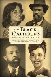 The Black Calhouns: From Civil War to Civil Rights with One African American Family used book depot