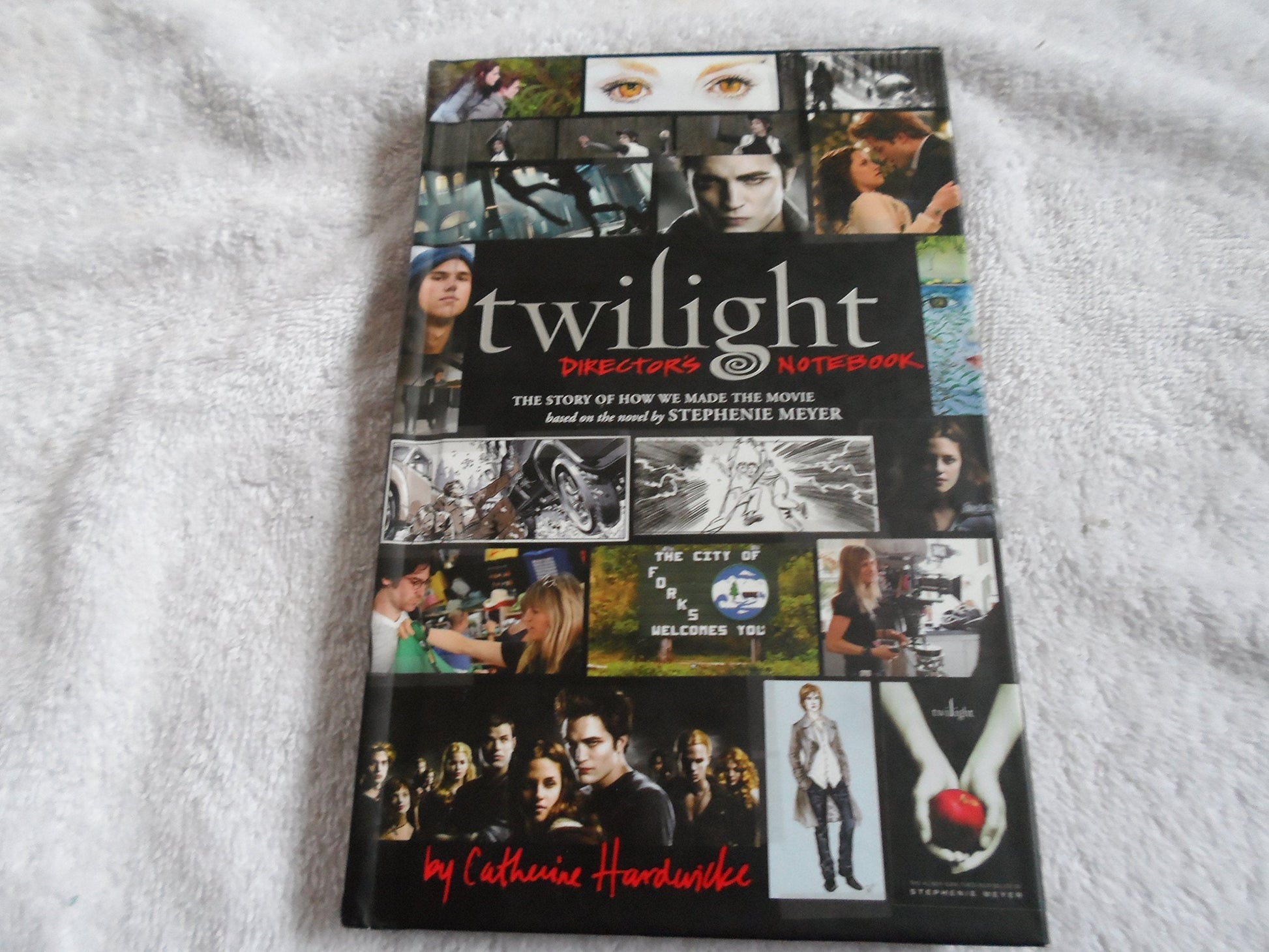 Twilight: Director's Notebook: The Story of How We Made the Movie Based on the Novel by Stephenie Meyer used book depot