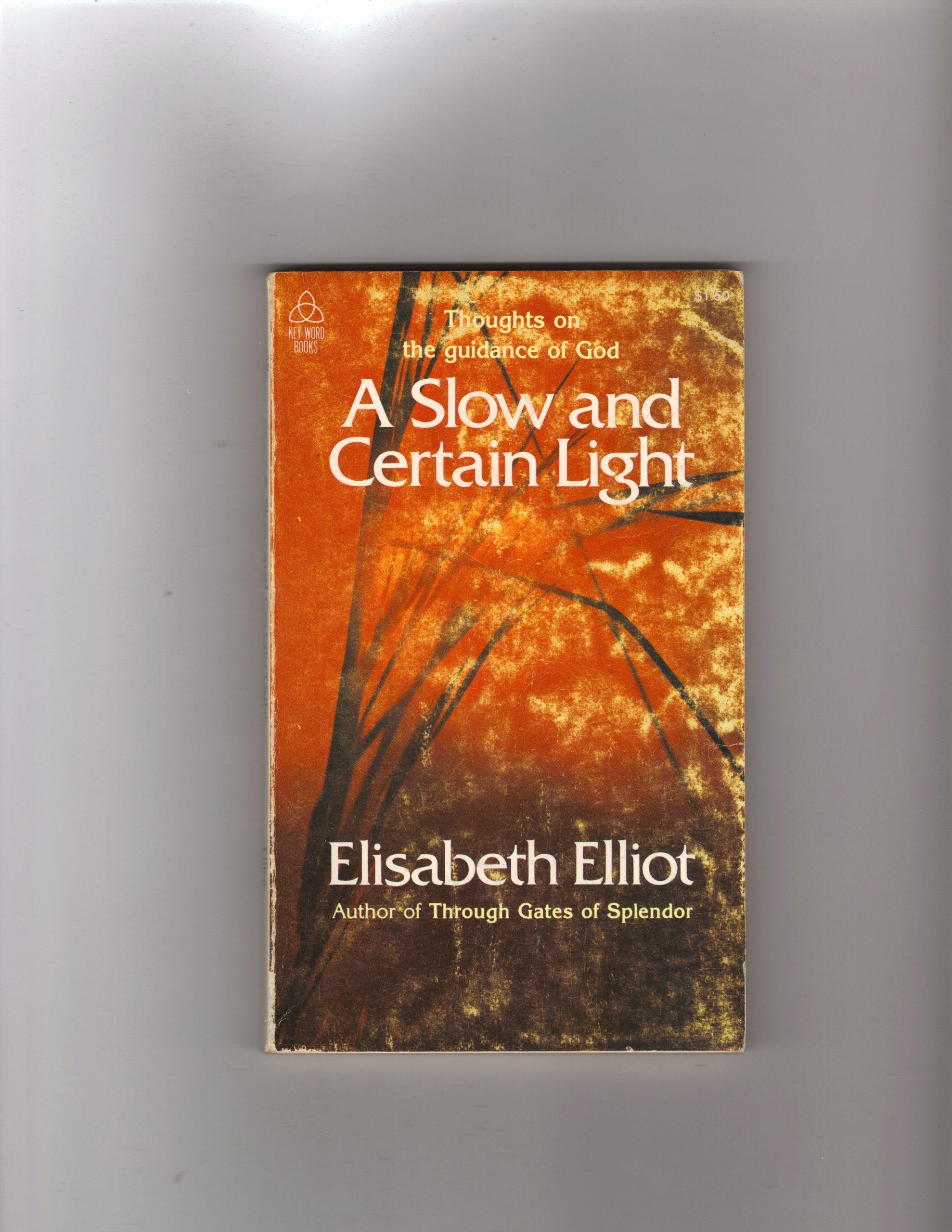 A Slow and Certain Light: Thoughts on the Guidance of God used book depot