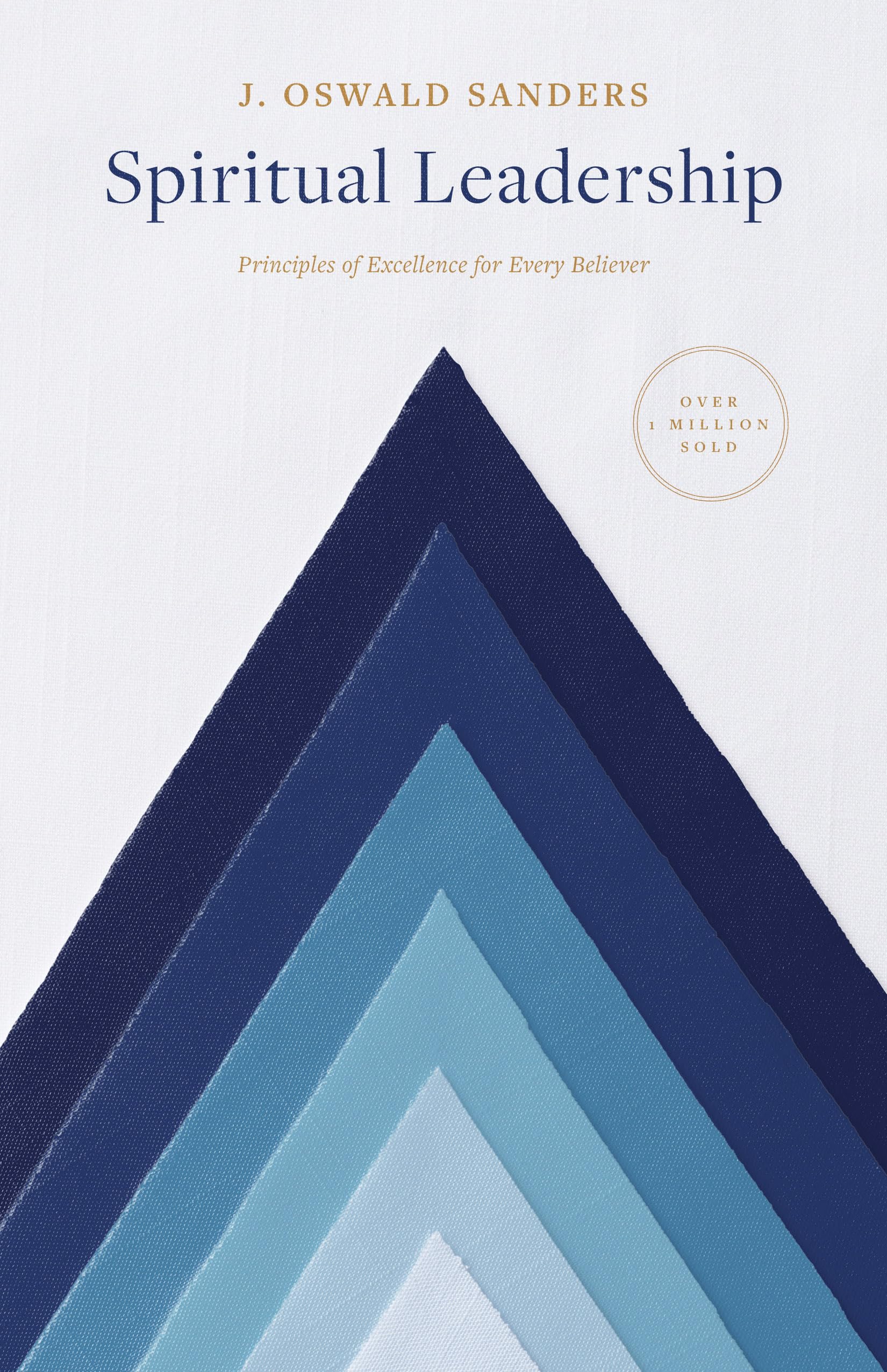 Spiritual Leadership: Principles of Excellence For Every Believer (Sanders Spiritual Growth Series) used book depot