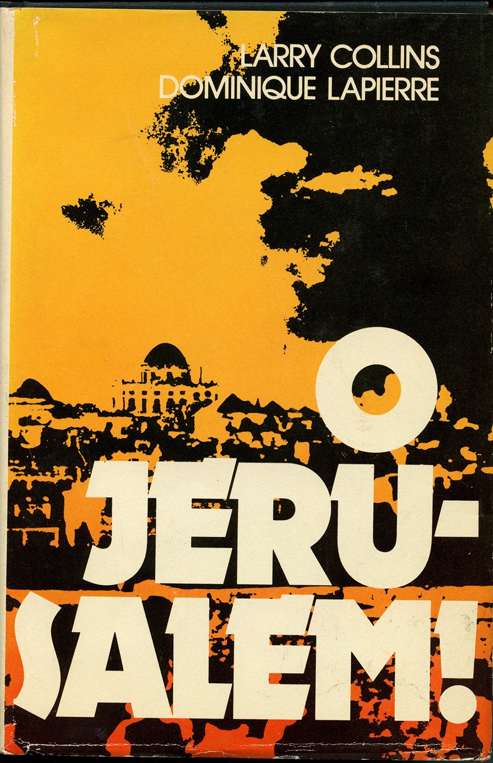 O Jerusalem 1st, 8ptg edition by Collins, Larry; Lapierre, Dominique published by Simon & Schuster Hardcover