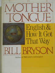 The Mother Tongue - English & How It Got That Way used book depot