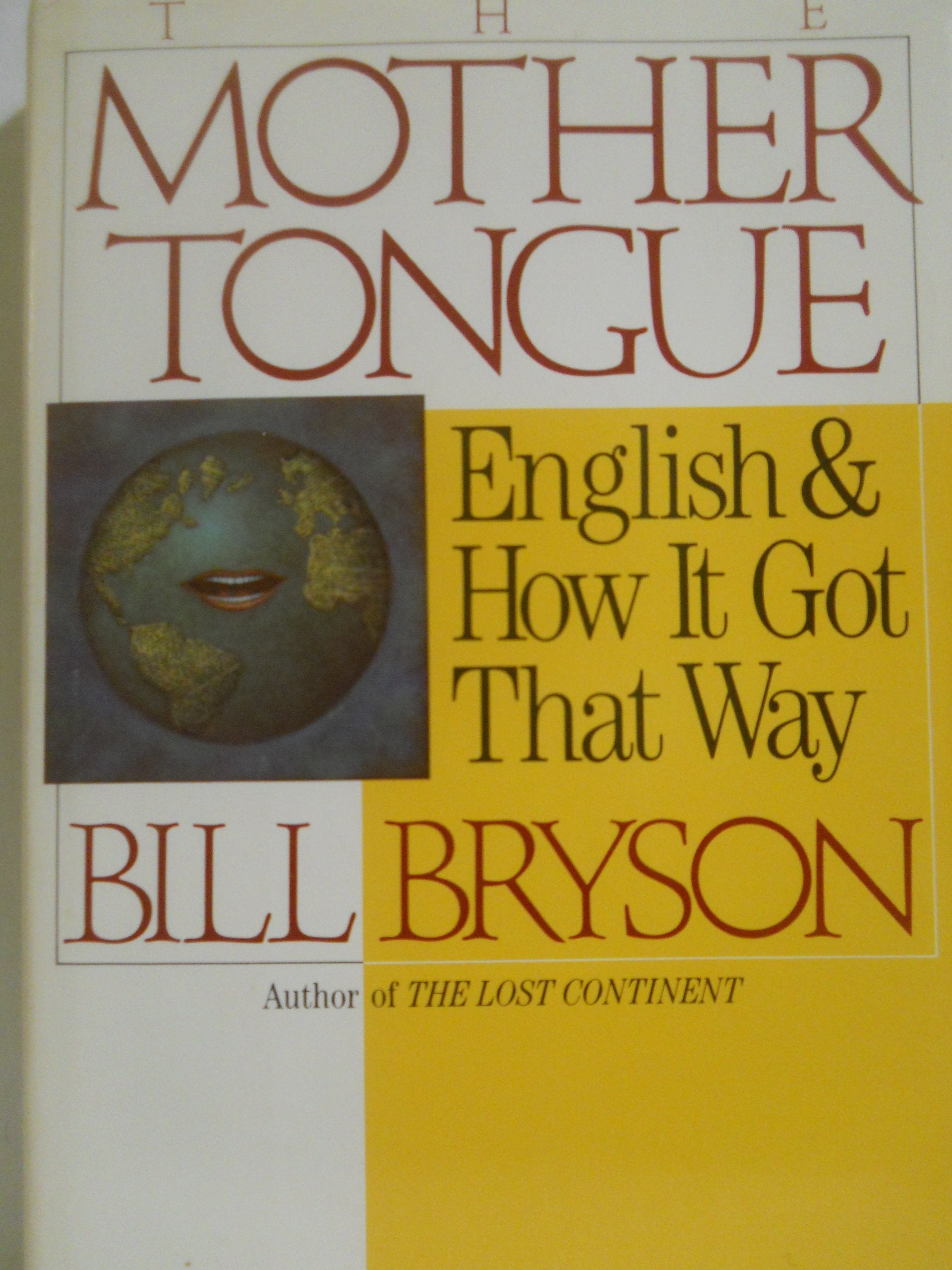 The Mother Tongue - English & How It Got That Way used book depot