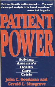 Patient Power: Solving America's Health Care Crisis used book depot
