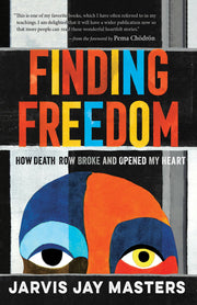Finding Freedom: How Death Row Broke and Opened My Heart used book depot