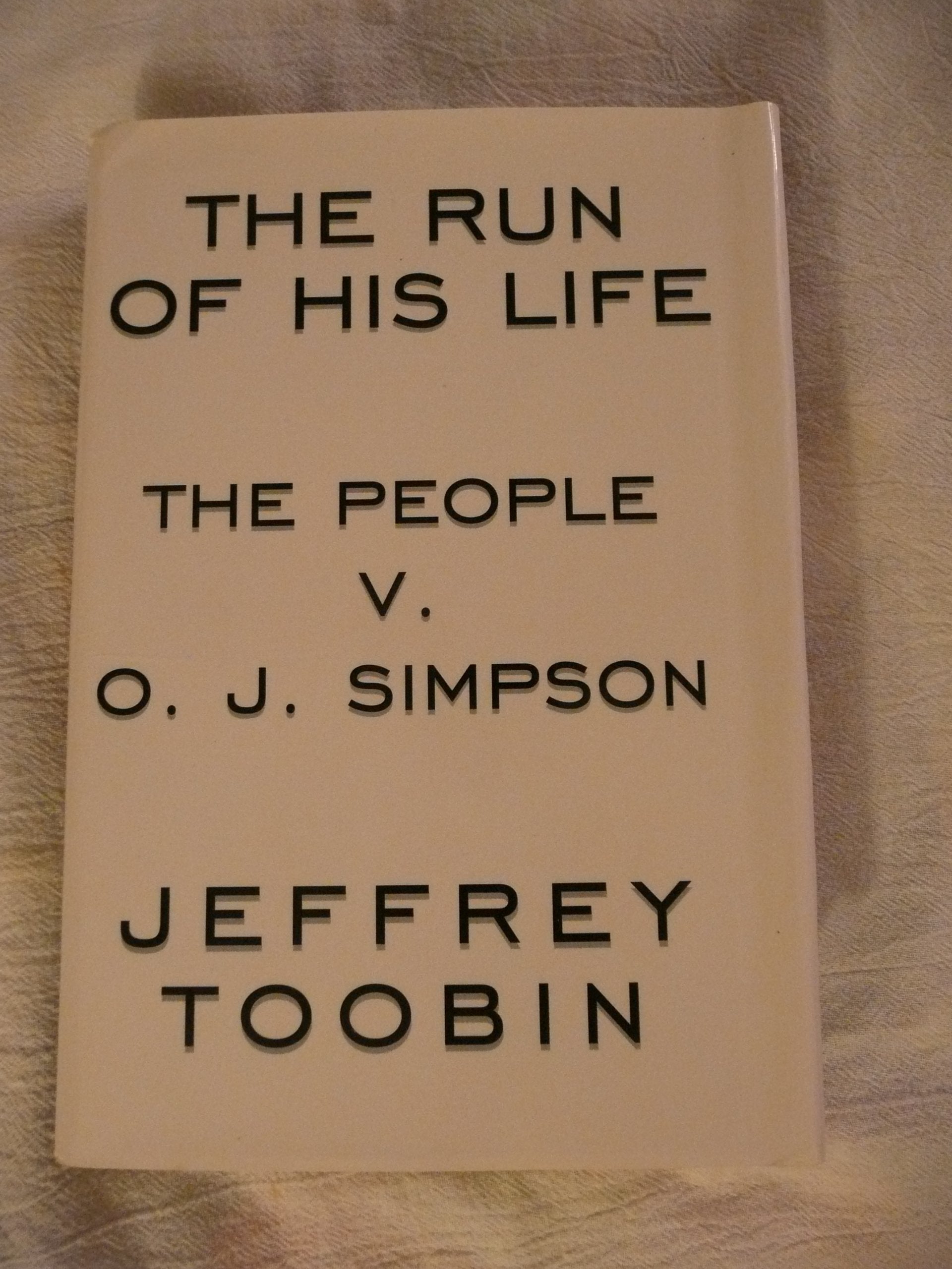 The Run of His Life: The People v. O.J. Simpson used book depot