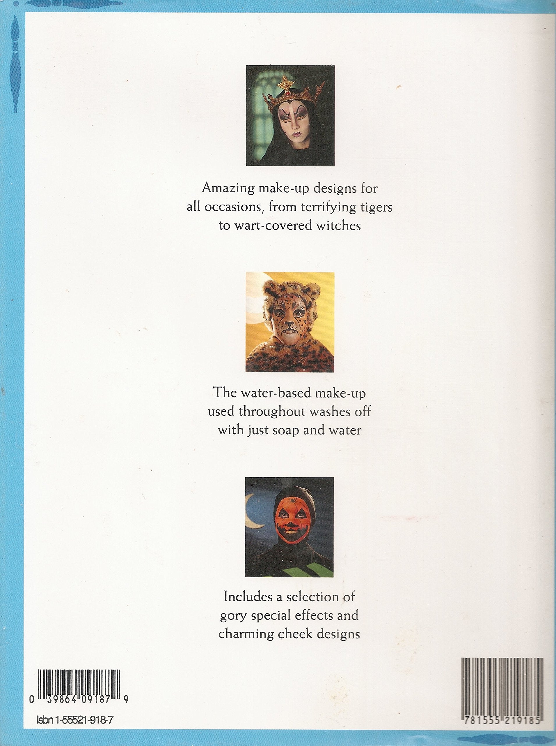Face Painting: From Cowboys to Clowns, Pirates to Princesses, 40 Amazingly Original Designs for the Perfect Chilren's Party (Art for Children) used book depot