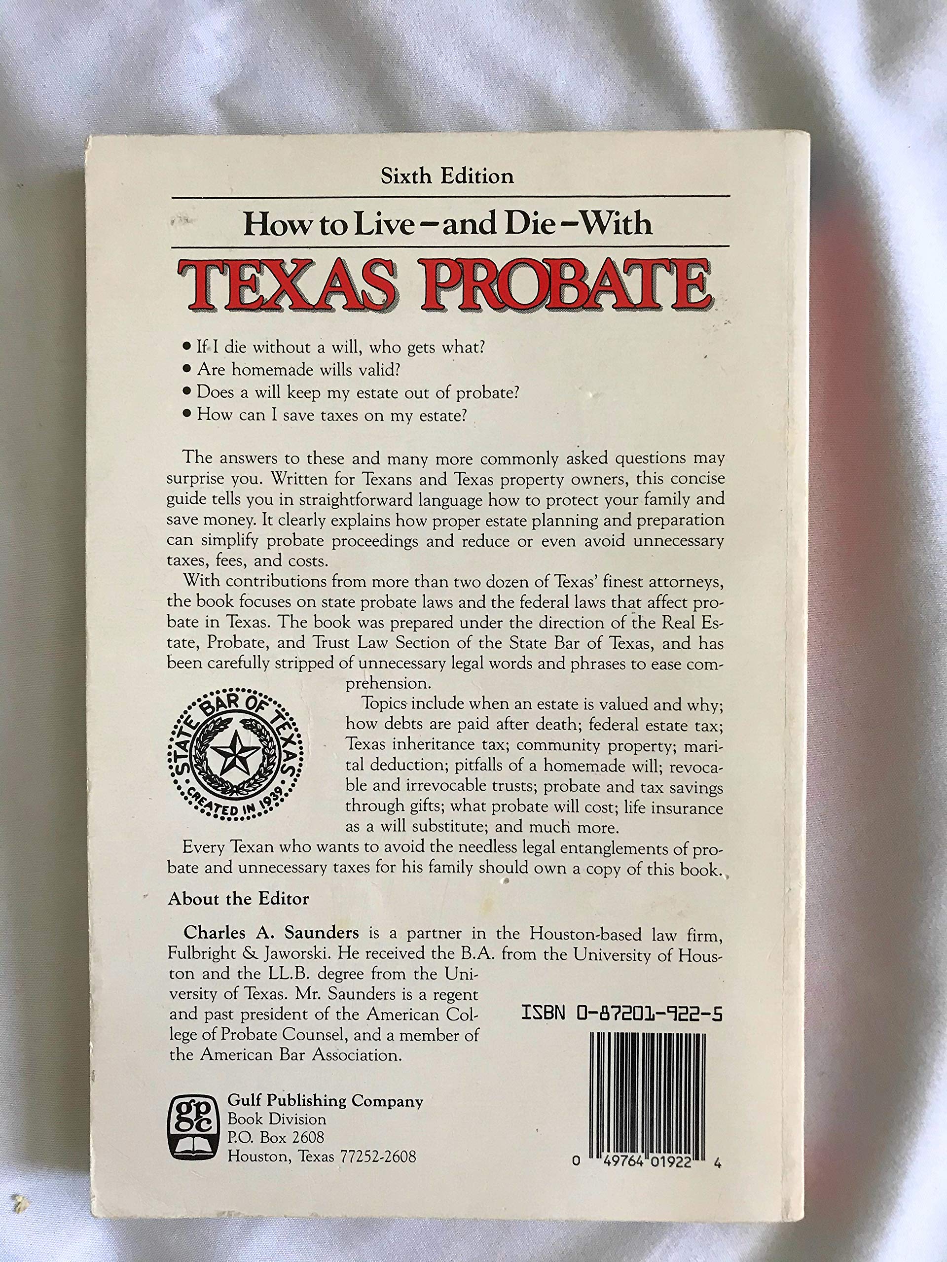 How to live--and die--with Texas probate: Wills, trusts, and estate planning in layman's language used book depot