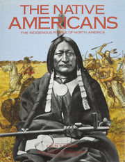The Native Americans: The Indigenous People of North America used book depot