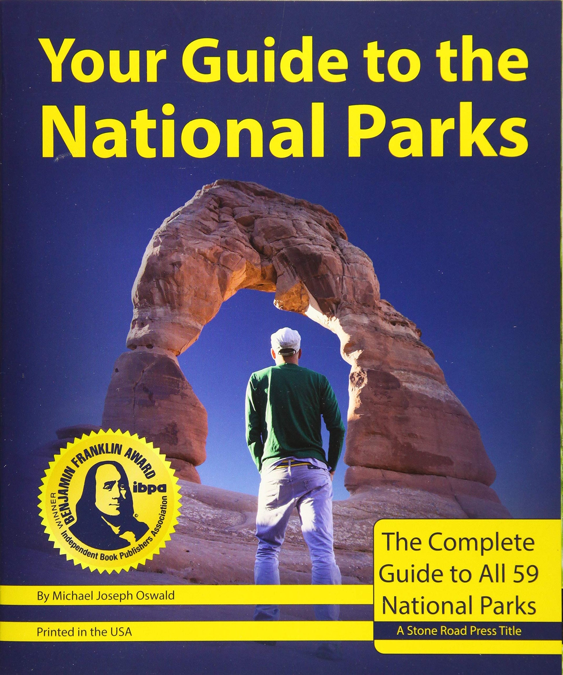 Your Guide to the National Parks: The Complete Guide to all 59 National Parks (Second edition) used book depot