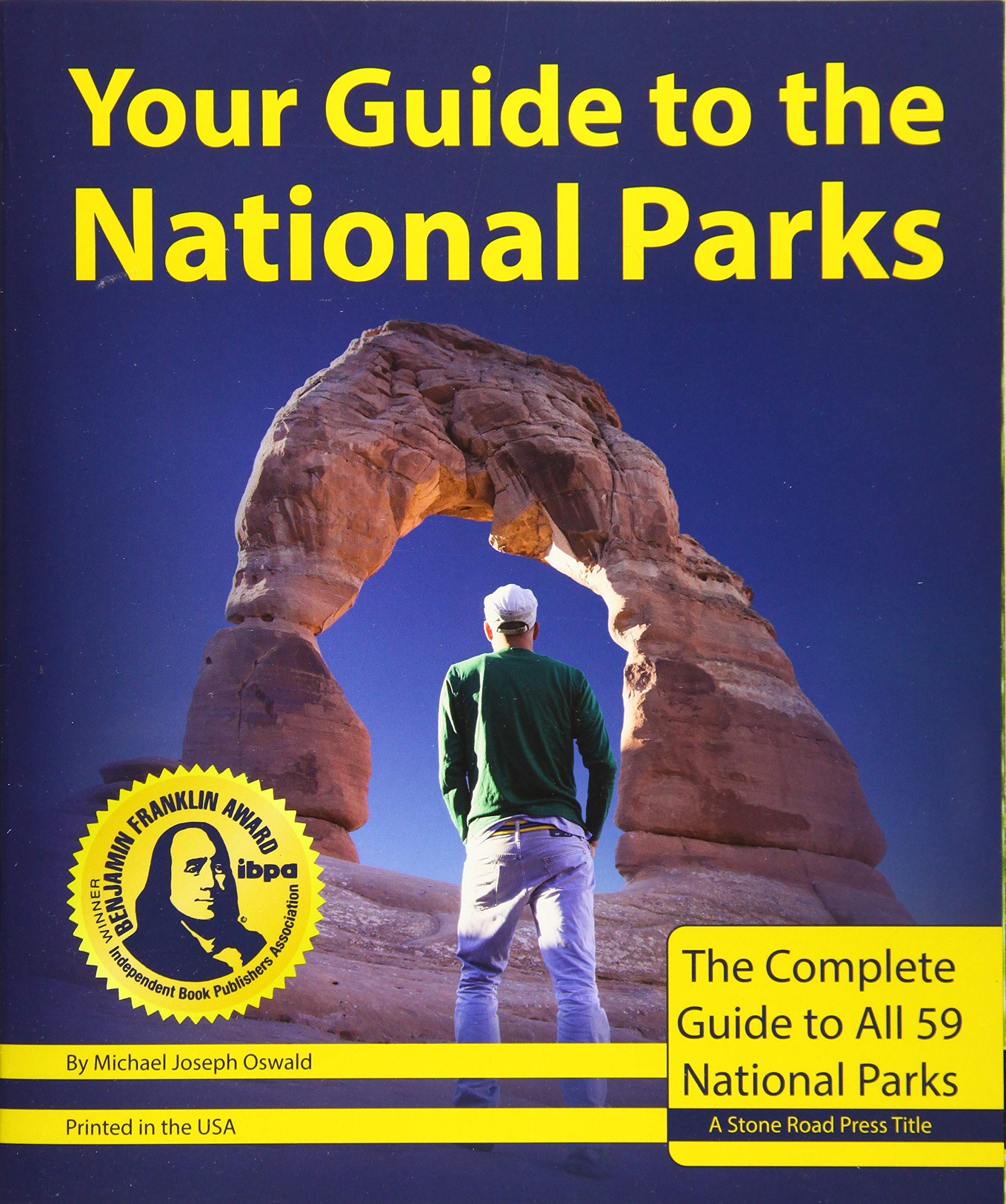 Your Guide to the National Parks: The Complete Guide to all 59 National Parks (Second edition) used book depot