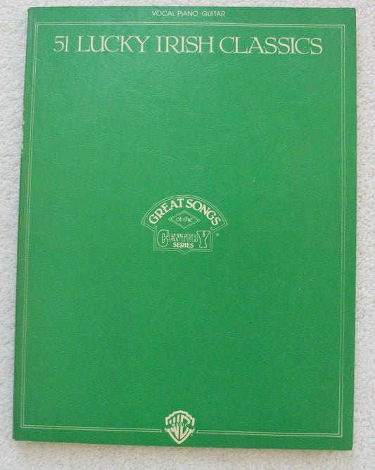 51 Lucky Irish Classics: Vocal, Piano, Guitar Great Songs of the Century Series [Unknown Binding] unknown author