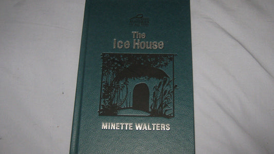 By Minette Walters  The Ice House 19920716 [Hardcover] [Hardcover] Minette Walters