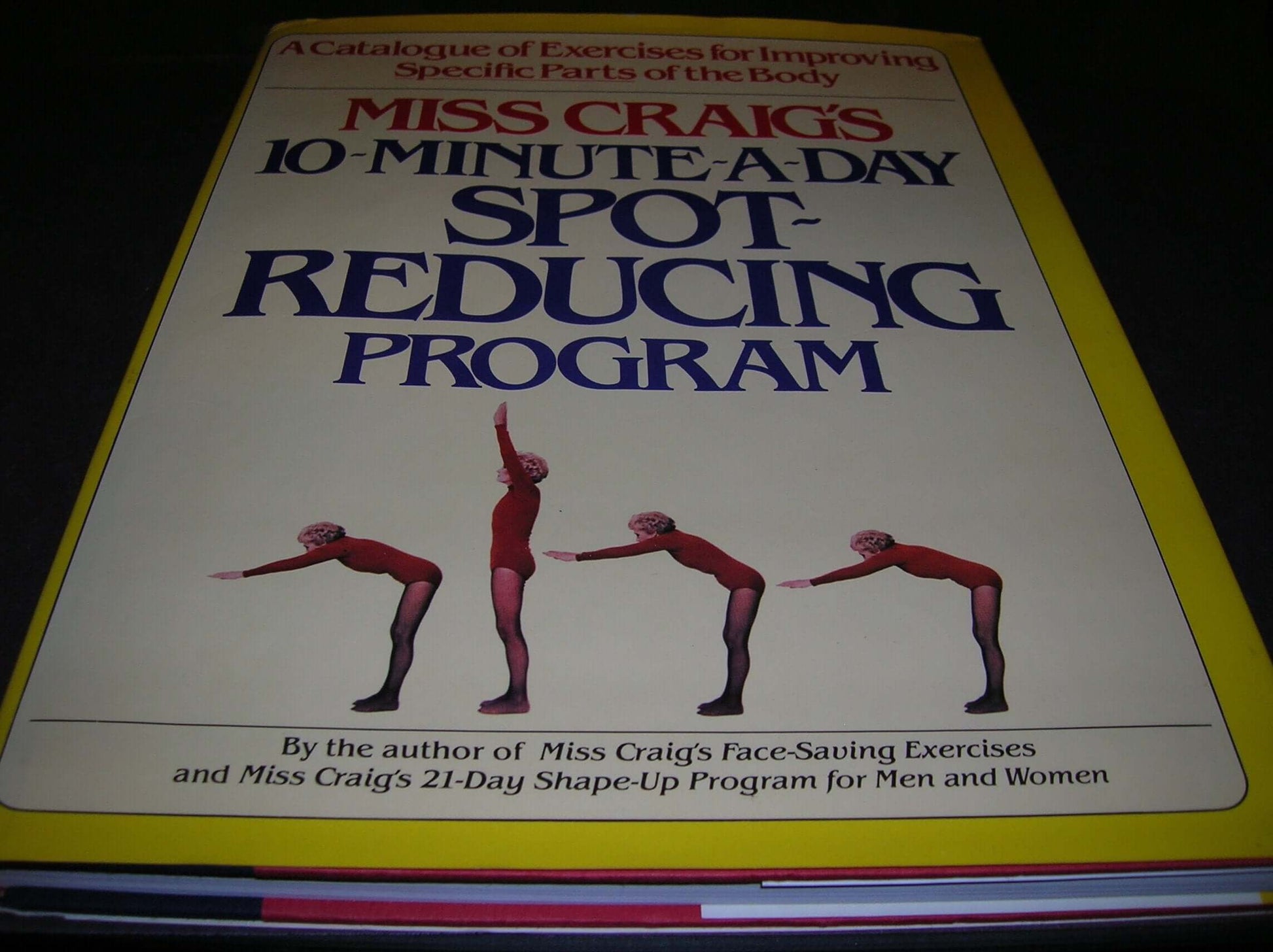 Miss Craig's 10-minute-a-day spot-reducing program: A catalogue of exercises for improving specific parts of the body used book depot