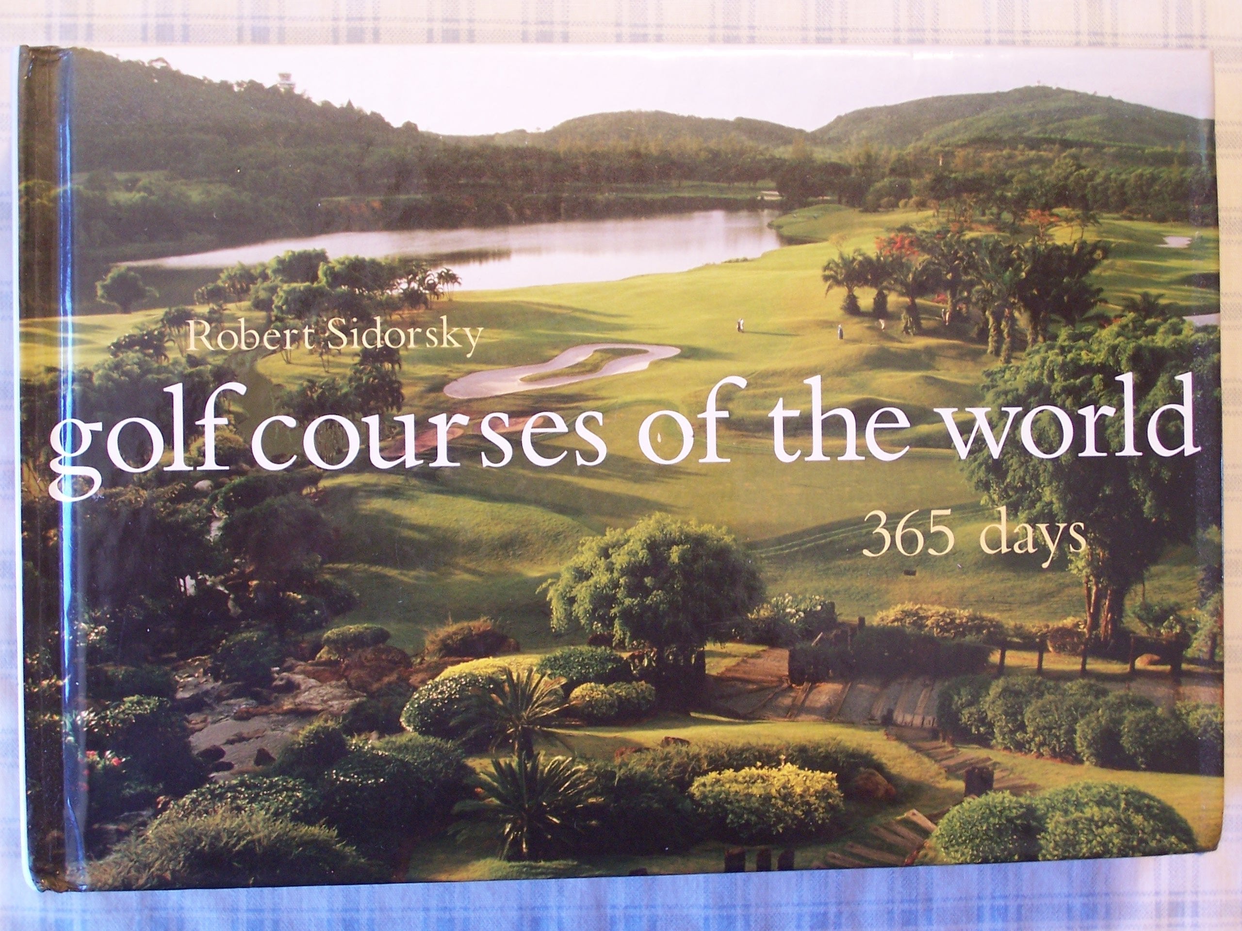 Golf Courses of the World: 365 Days used book depot