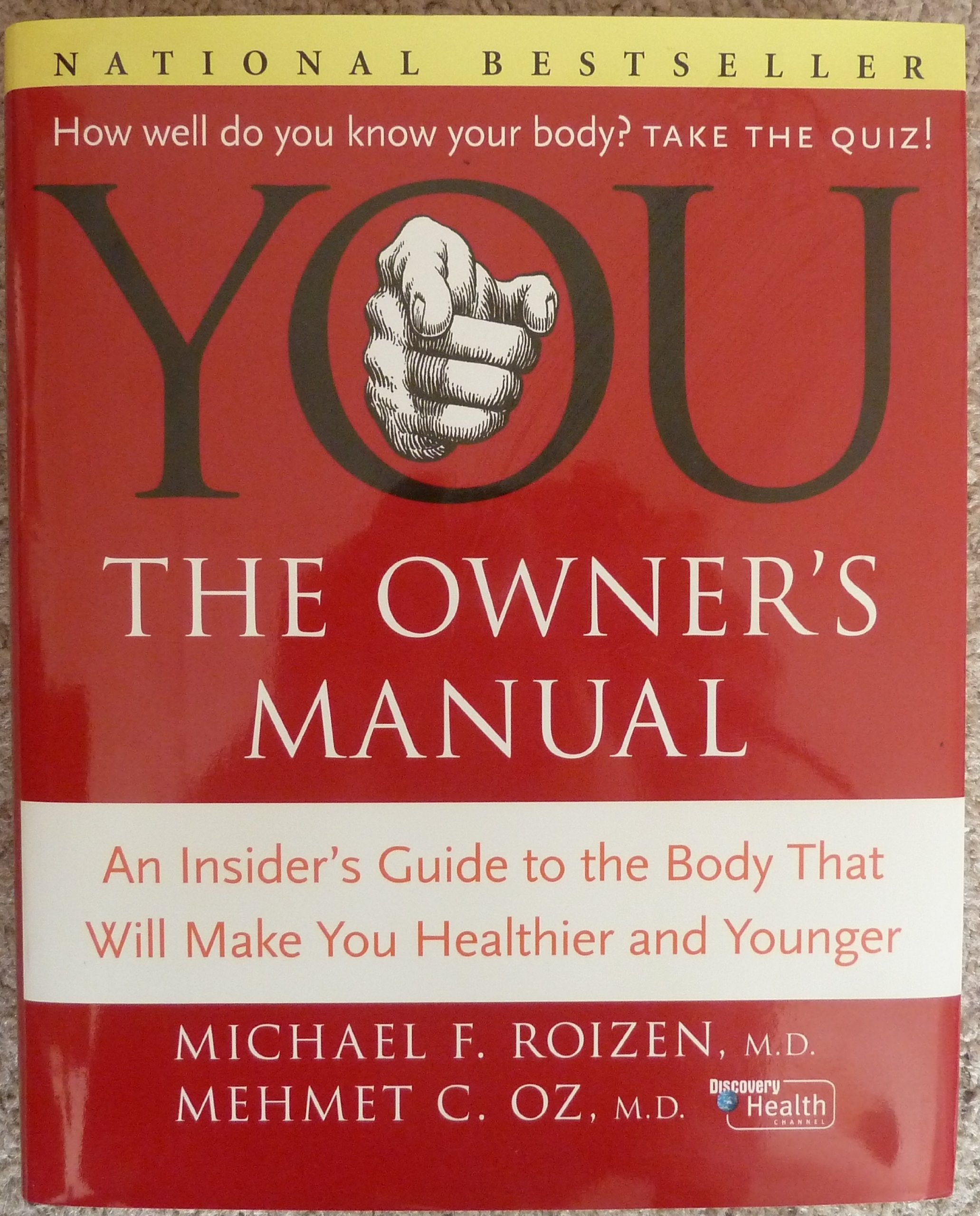 You: The Owner's Manual: An Insider's Guide To The Body that Will Make You Healthier and Younger used book depot