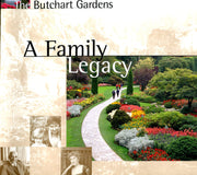 The Butchart gardens: a Family Legacy
