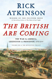 The British Are Coming: The War for America, Lexington to Princeton, 1775-1777 (The Revolution Trilogy, 1) used book depot