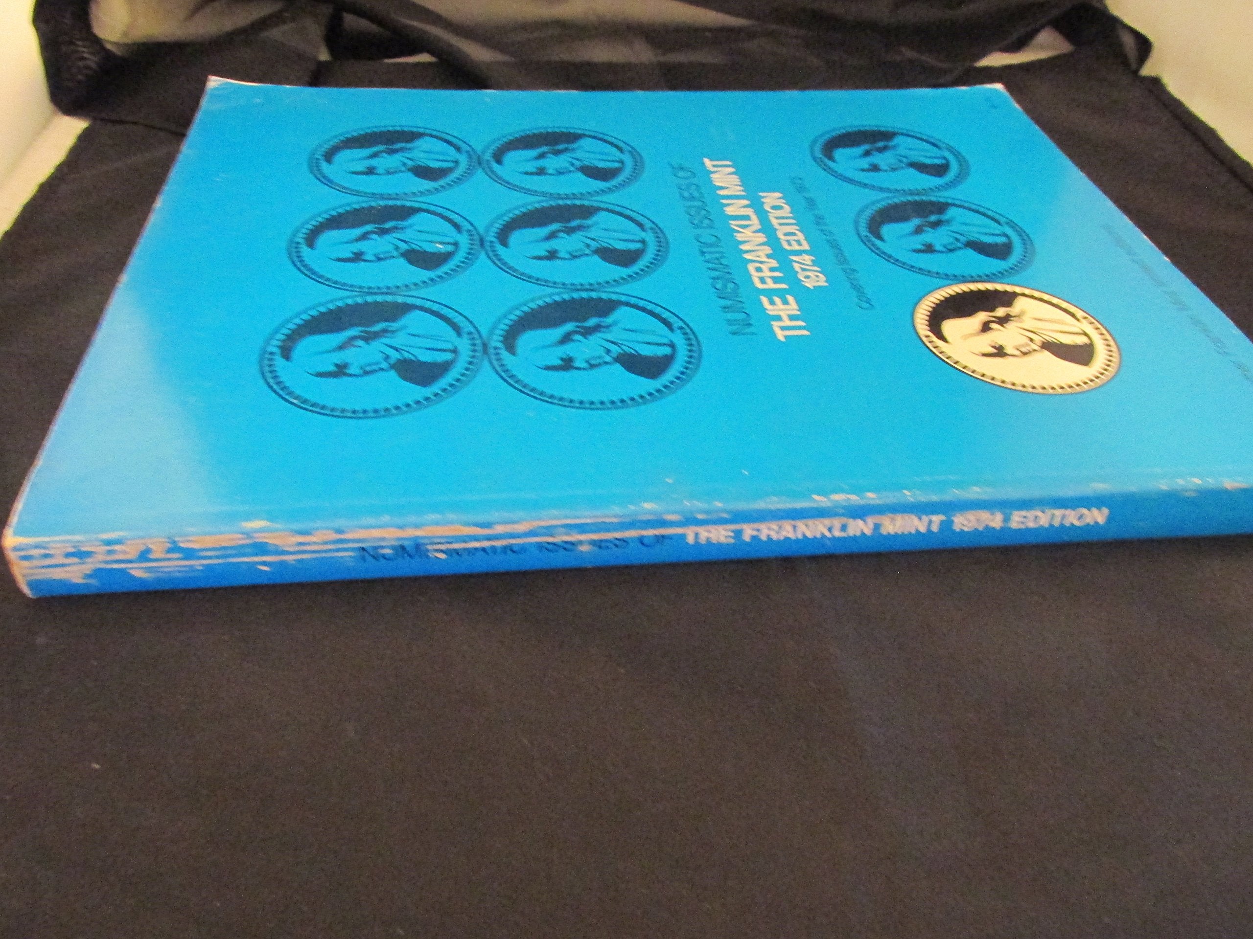 Numismatic Issues Of The Franklin Mint, 1974 Edition - Covering Issues Of The Year 1973