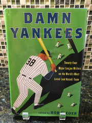Damn Yankees: Twenty-Four Major League Writers on the World's Most Loved (and Hated) Team used book depot