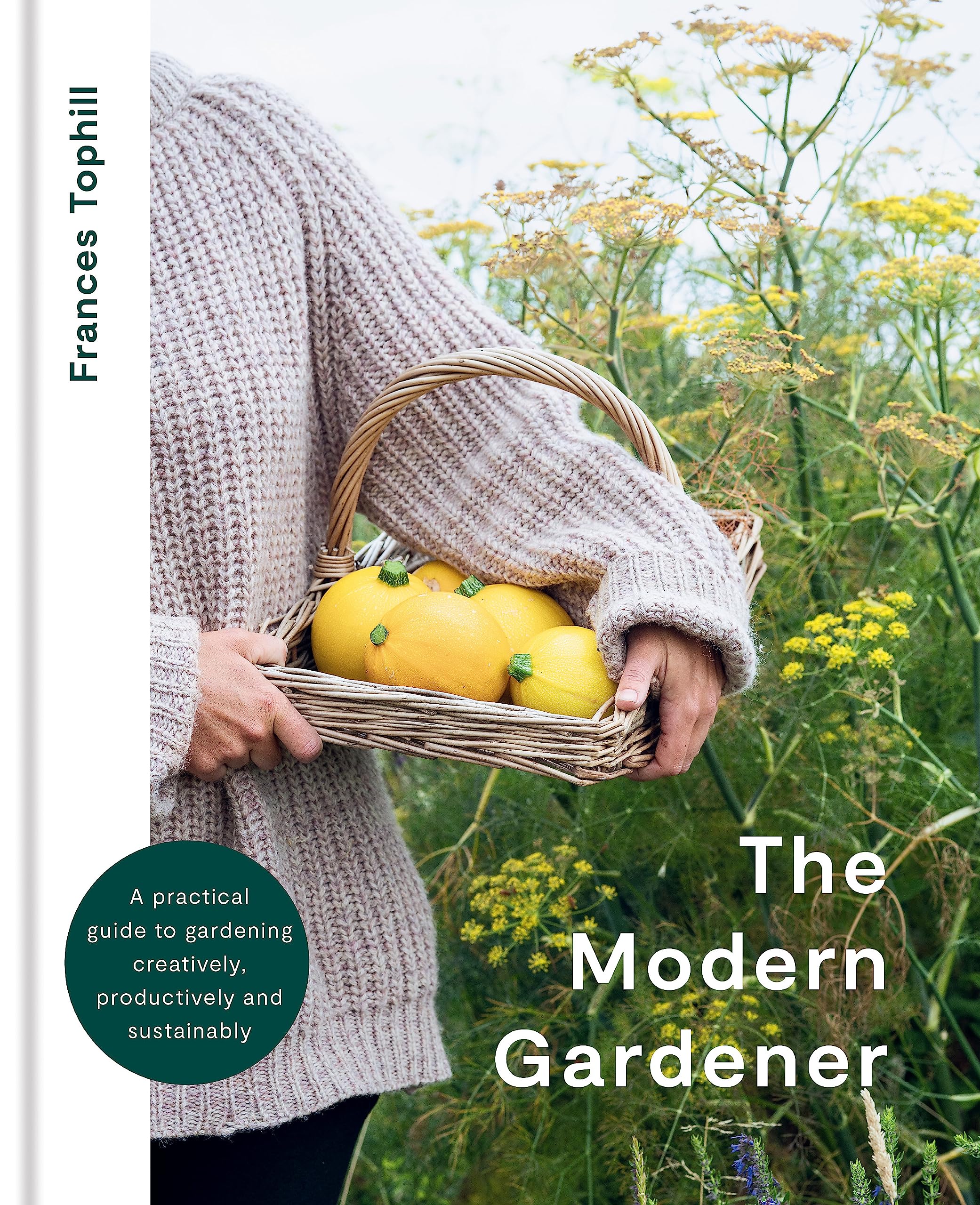 The Modern Gardener: A practical guide for creating a beautiful and creative garden used book depot