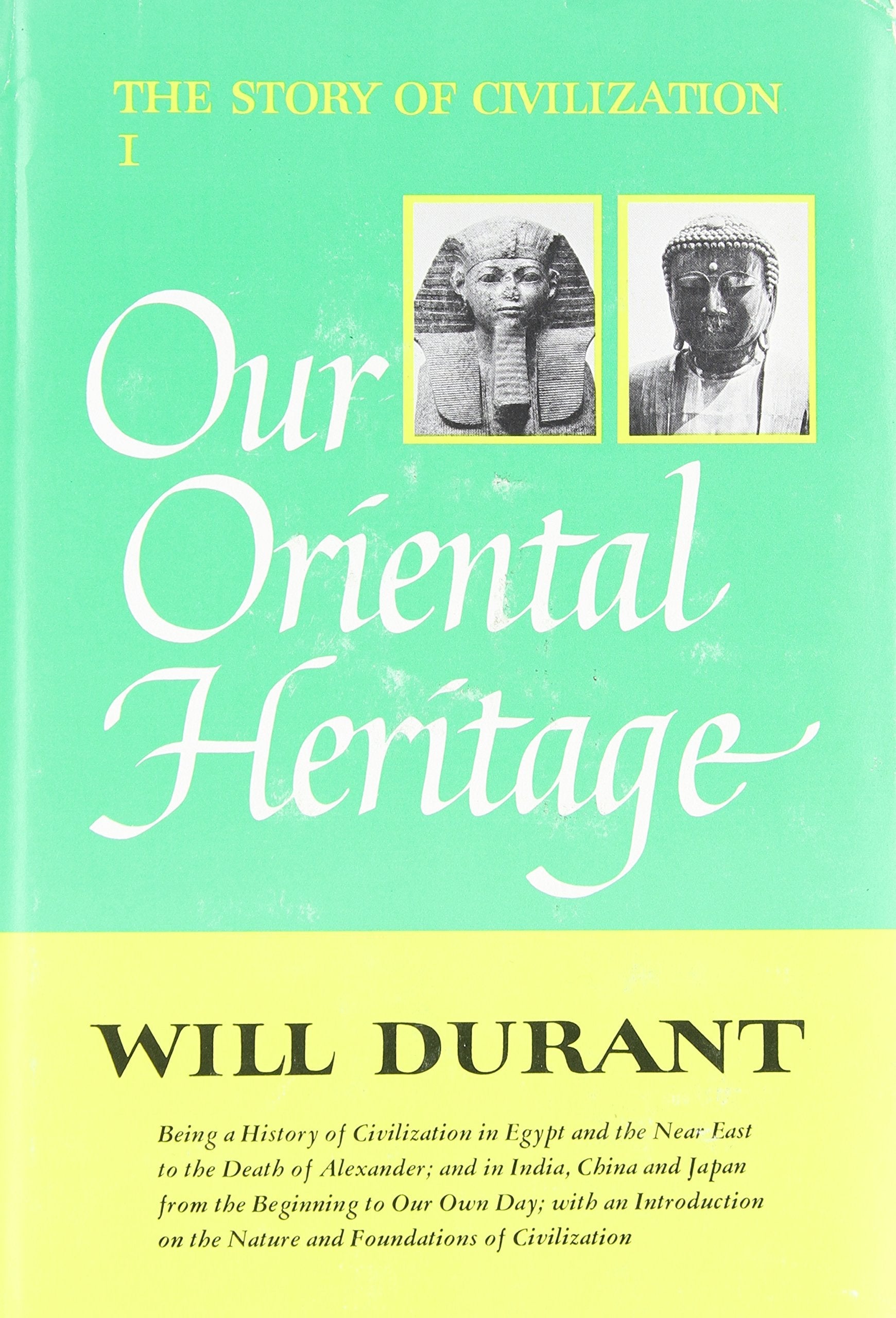 The Story of Civilization, Vol. 1: Our Oriental Heritage used book depot