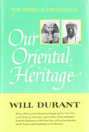 The Story of Civilization, Vol. 1: Our Oriental Heritage used book depot