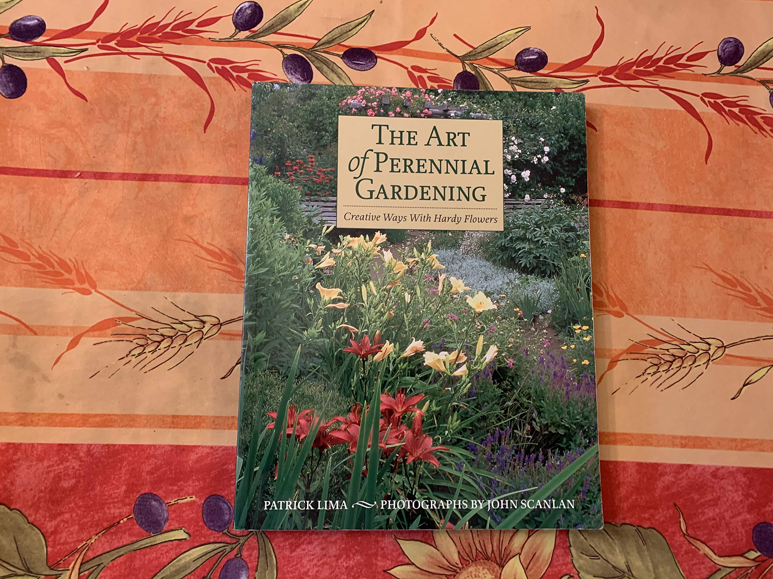 The Art of Perennial Gardening: Creative Ways with Hardy Flowers used book depot