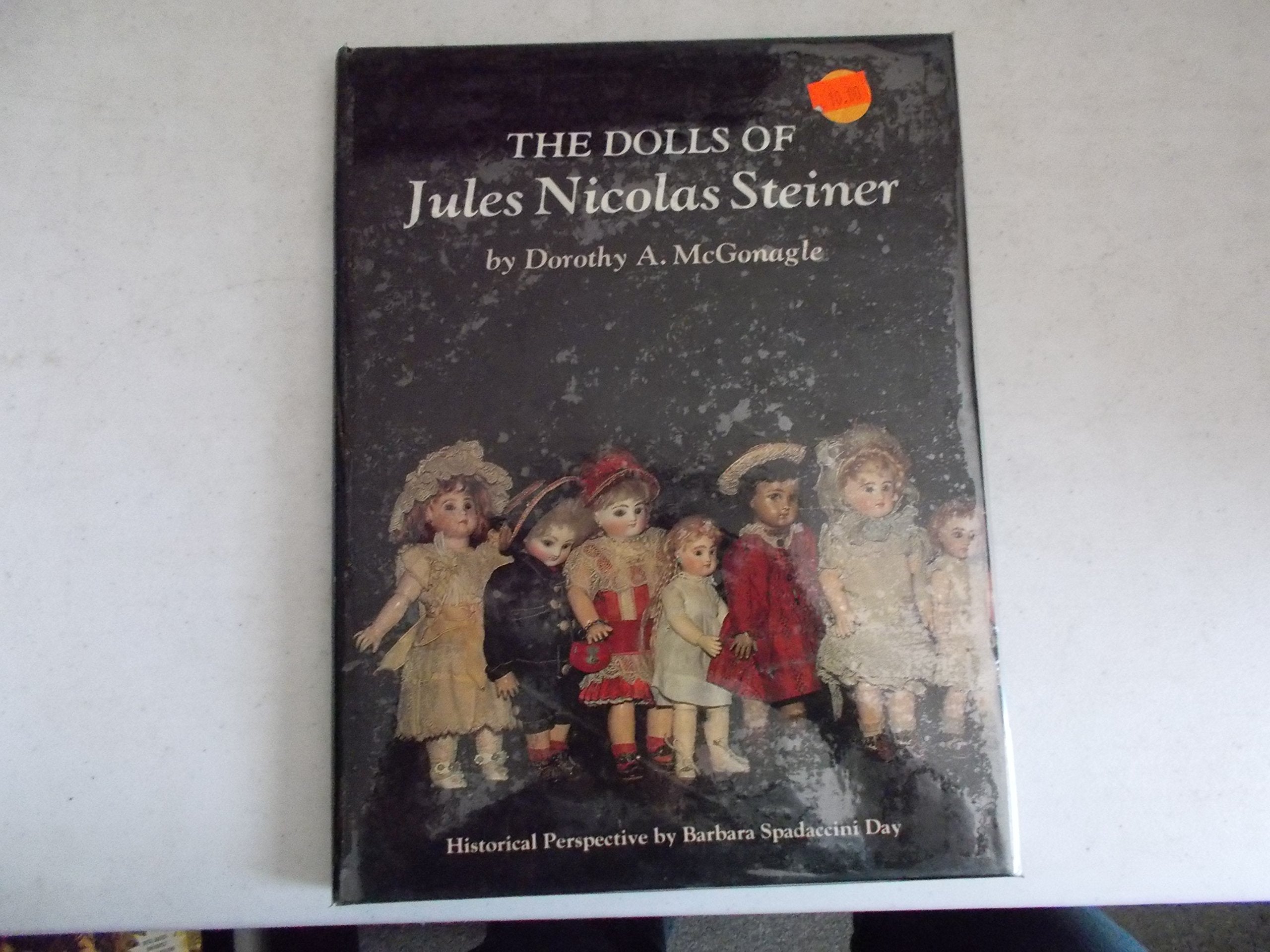 The Dolls of Jules Nicolas Steiner with Historical Perspective used book depot