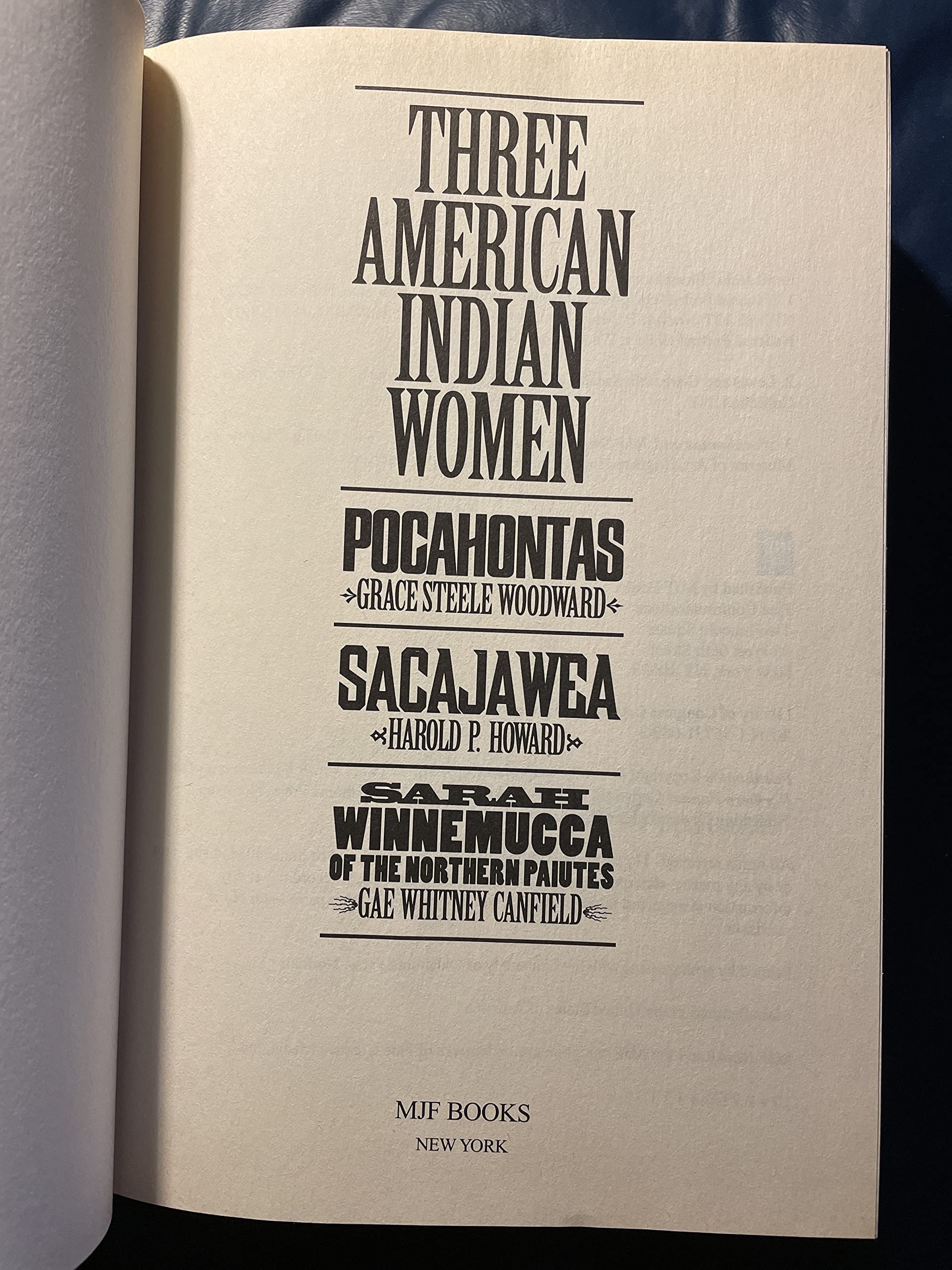 Three American Indian Women: Pocahontas, Sacajawea, Sarah Winnemucca of the Northern Paiutes used book depot