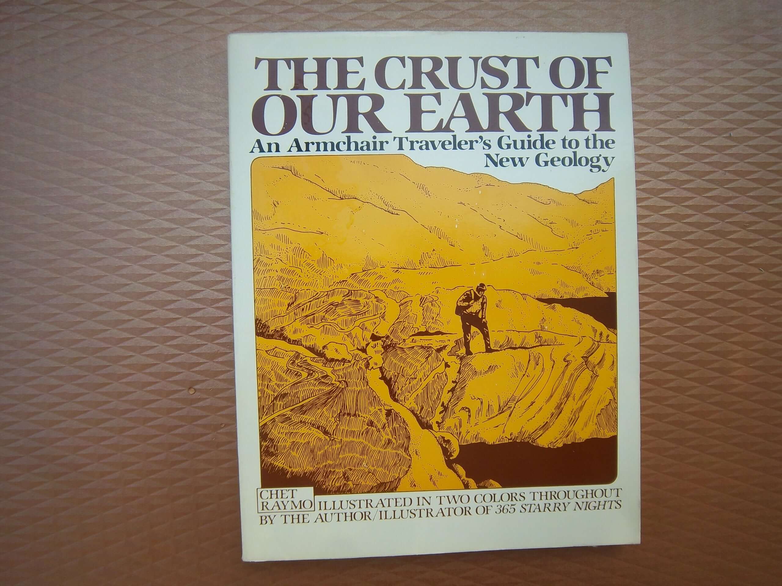 The Crust of Our Earth: An Armchair Traveler's Guide to the New Geology used book depot