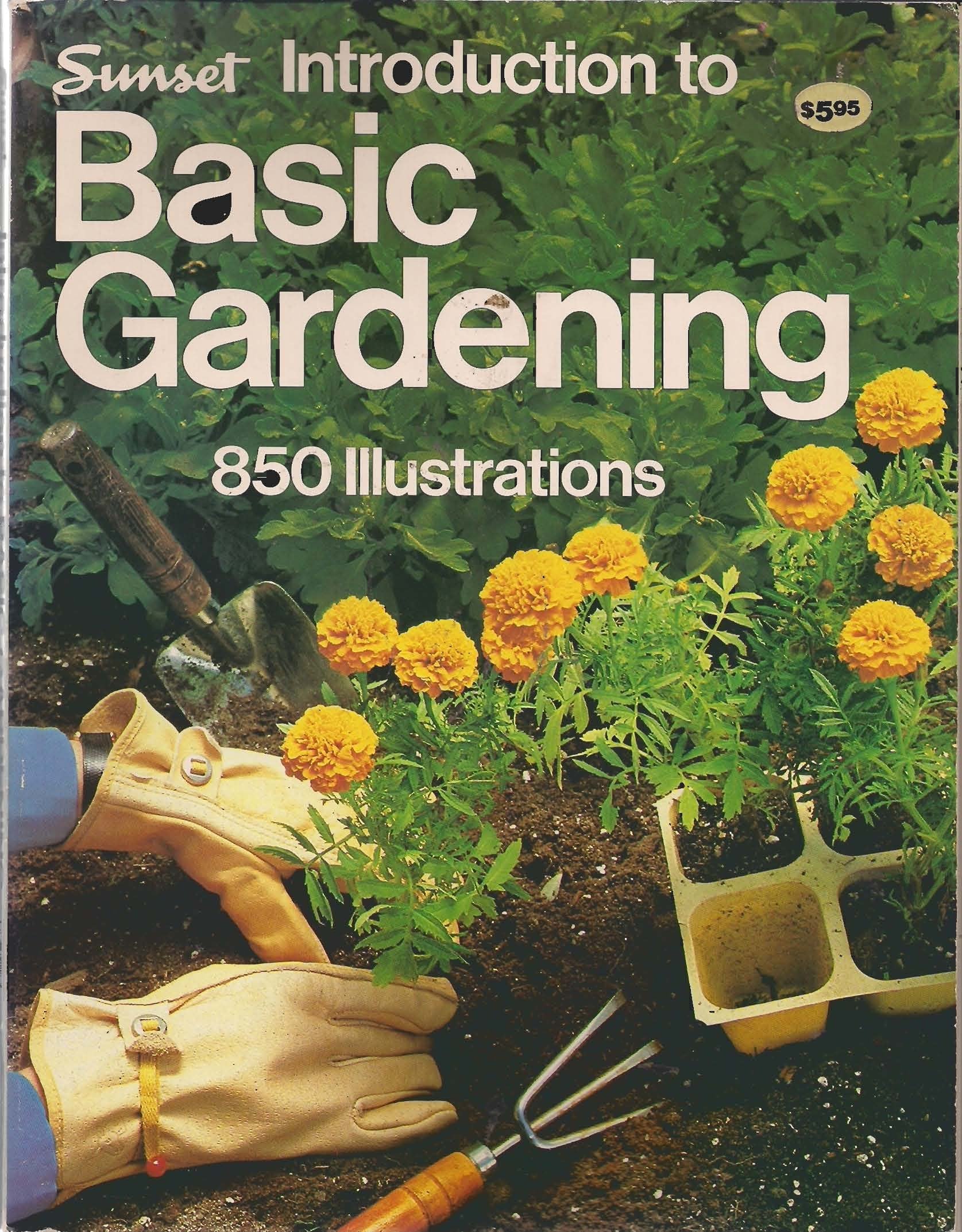 Sunset Introduction to Basic Gardening - 850 Illustrations used book depot