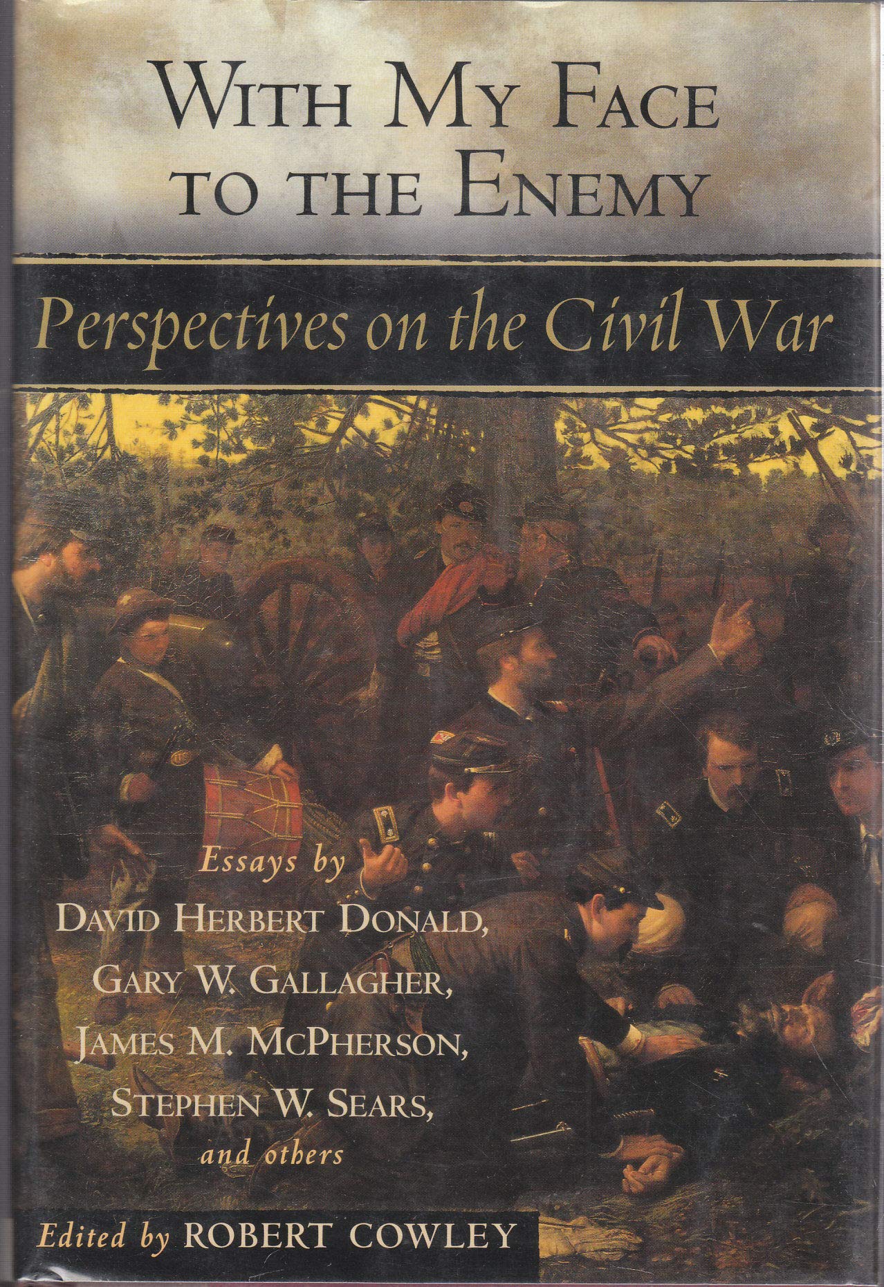 With My Face to the Enemy: Perspectives on the Civil War used book depot