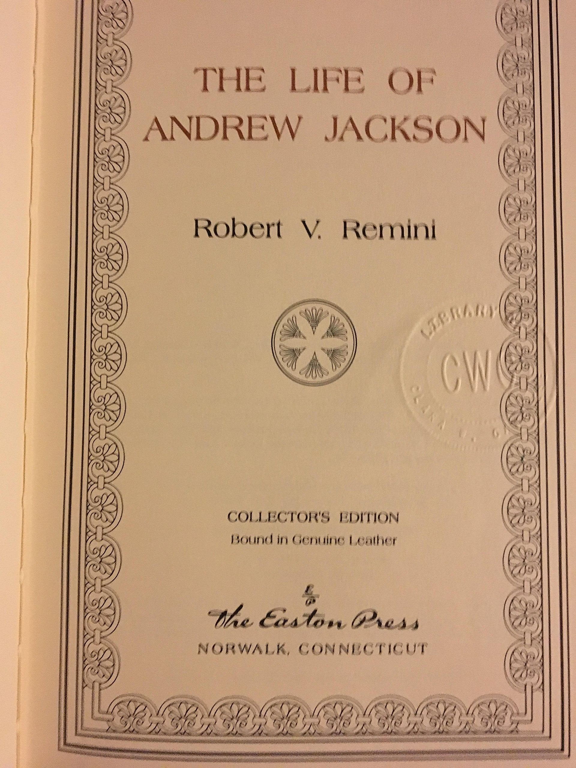 The Life of Andrew Jackson [Easton Press]