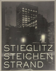 Stieglitz, Steichen, Strand: Masterworks from The Metropolitan Museum of Art used book depot