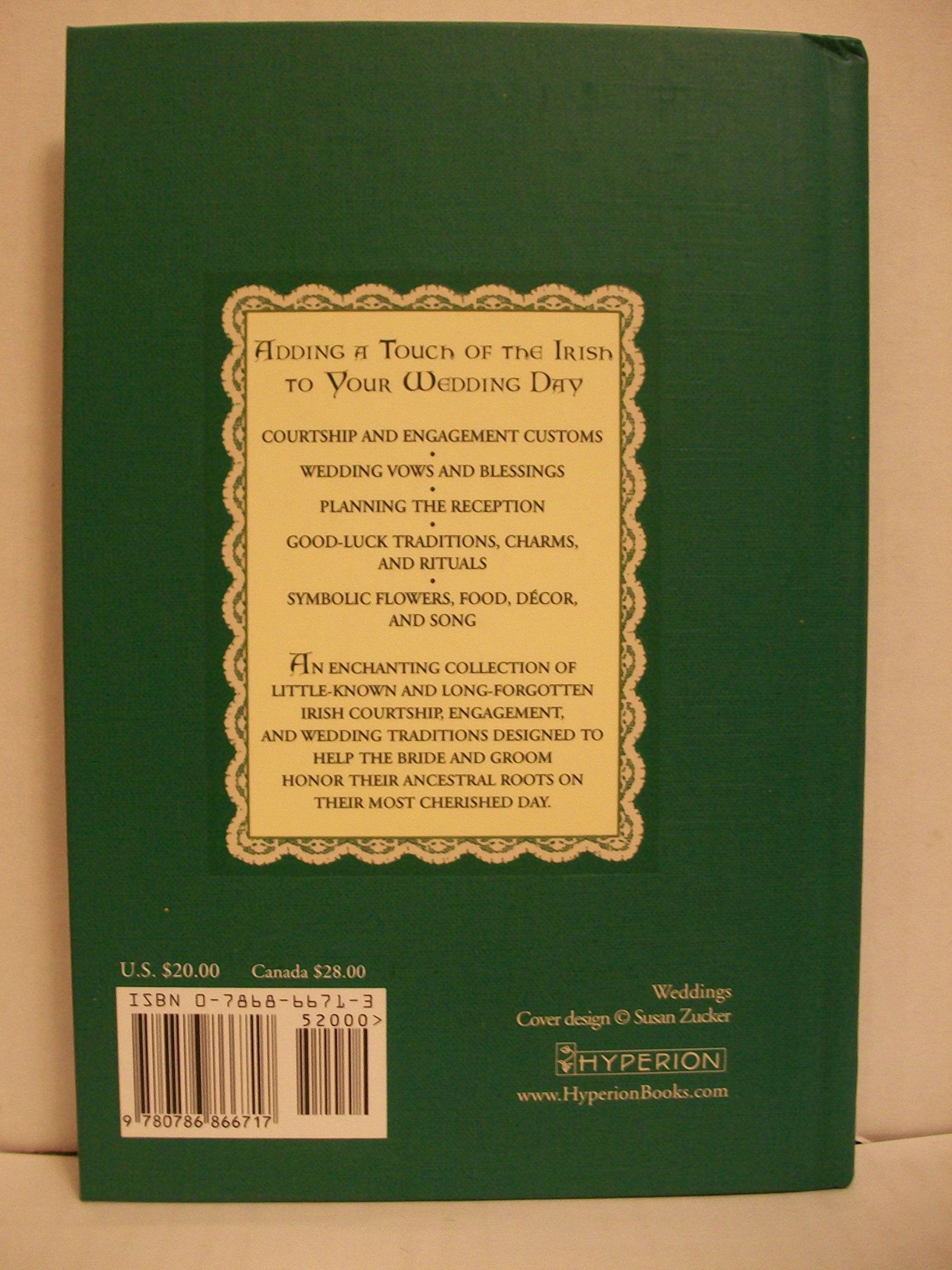 Irish Wedding Traditions: Using Your Irish Heritage to Create the Perfect Wedding used book depot