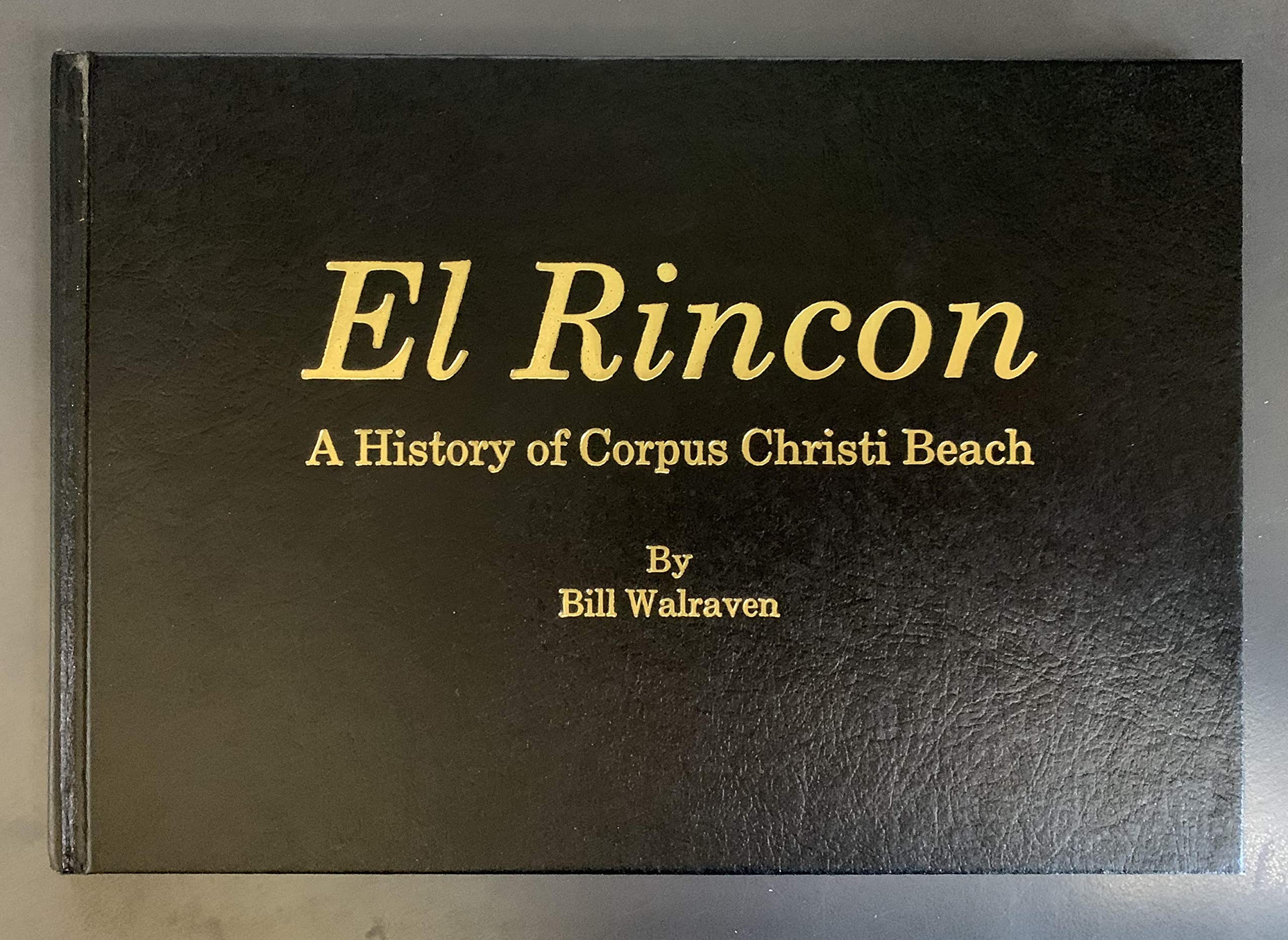 El Rincon: A History of Corpus Christi Beach used book depot