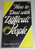 How to Deal With Difficult People Costello, Andrew