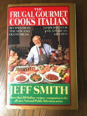 The Frugal Gourmet Cooks Italian: Recipes from the New and Old Worlds, Simplified for the American Kitchen