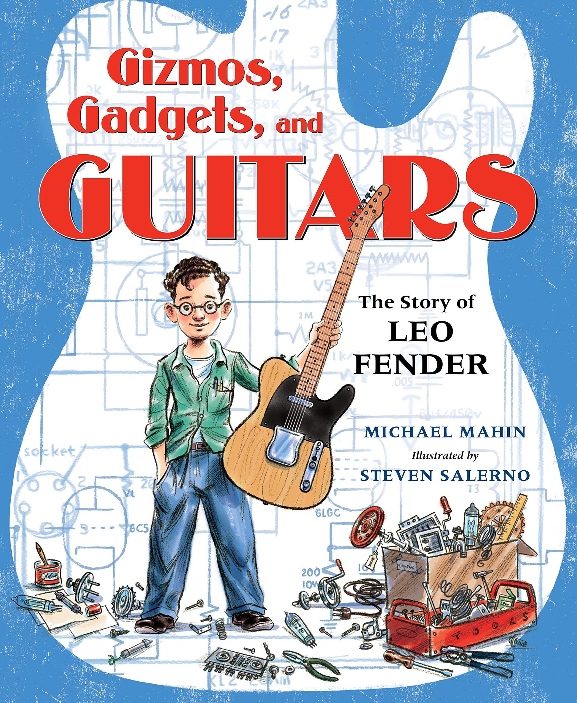 Gizmos, Gadgets, and Guitars: The Story of Leo Fender used book depot