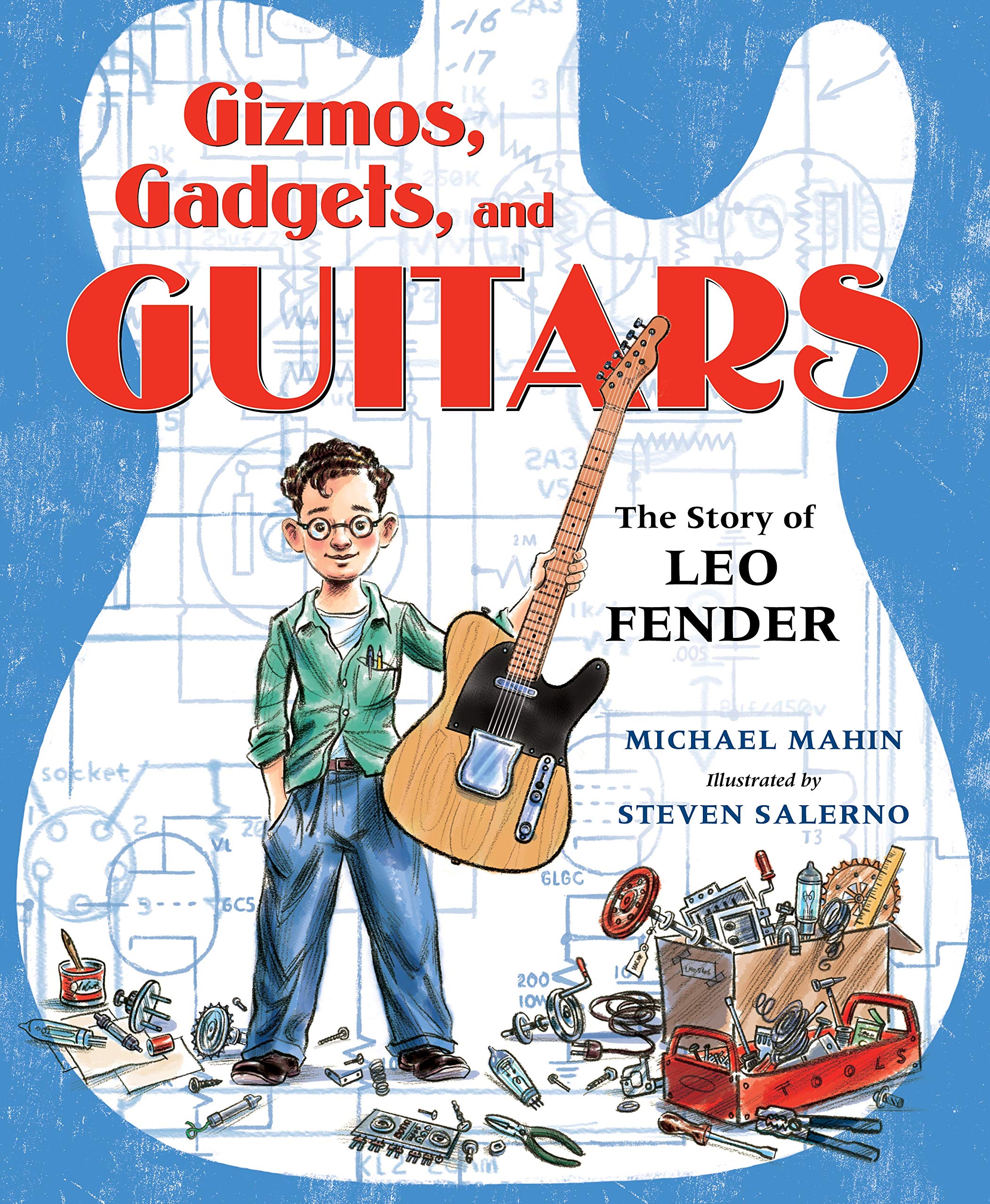 Gizmos, Gadgets, and Guitars: The Story of Leo Fender used book depot