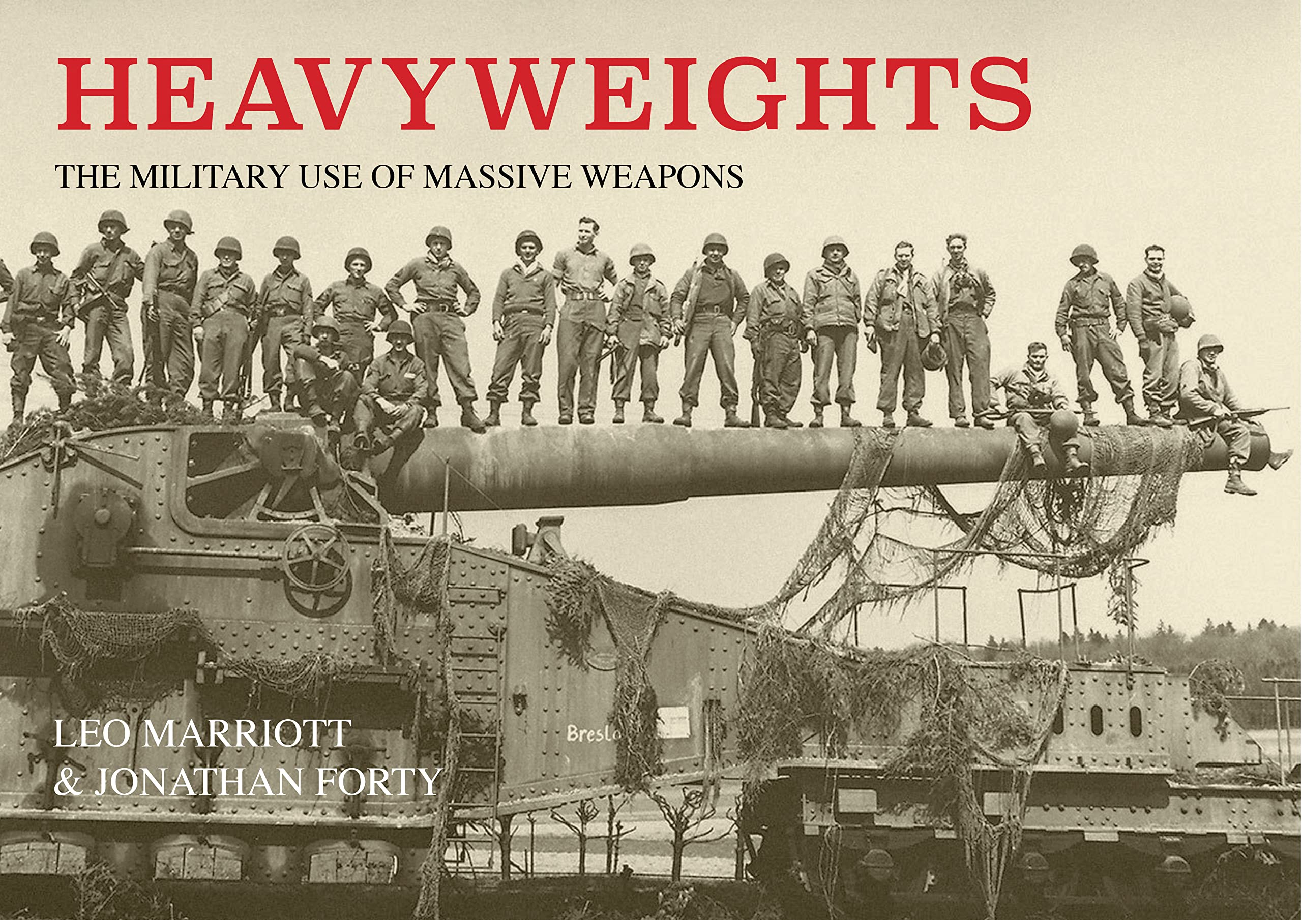 Heavyweights: The Military Use of Massive Weapons used book depot