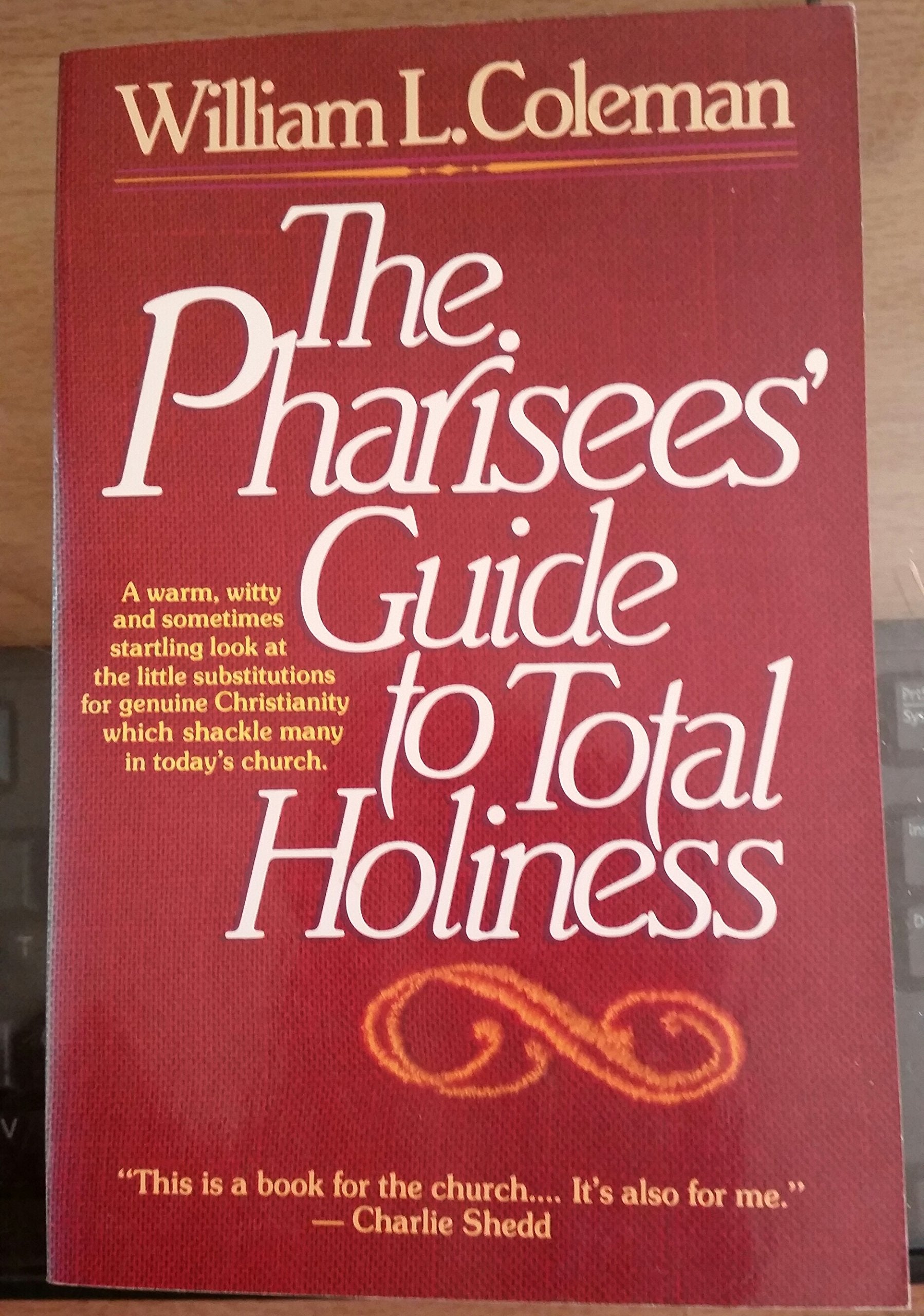 The Pharisees' Guide to Total Holiness used book depot