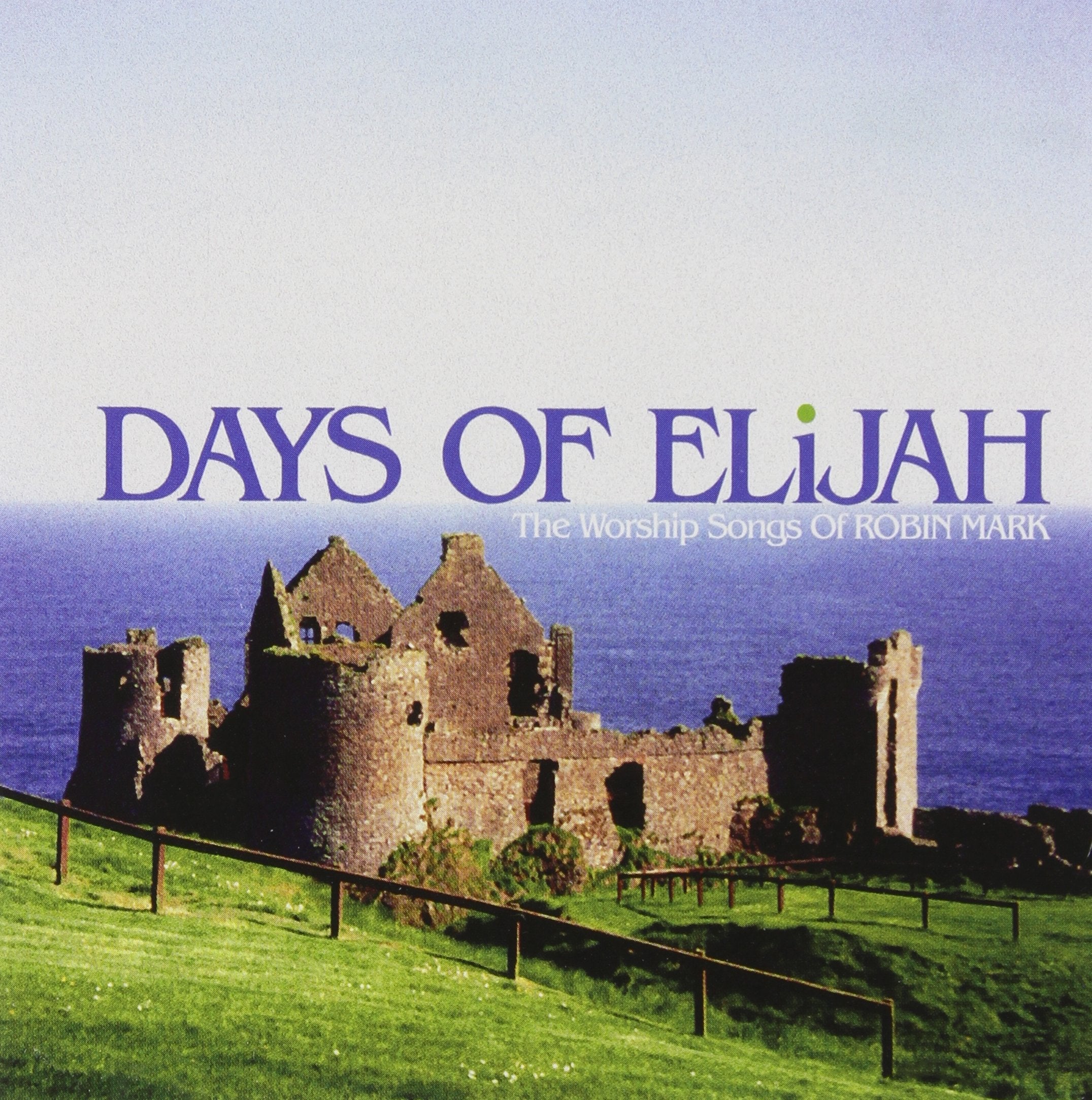 Days of Elijah: The Worship Songs of Robin Mark used book depot