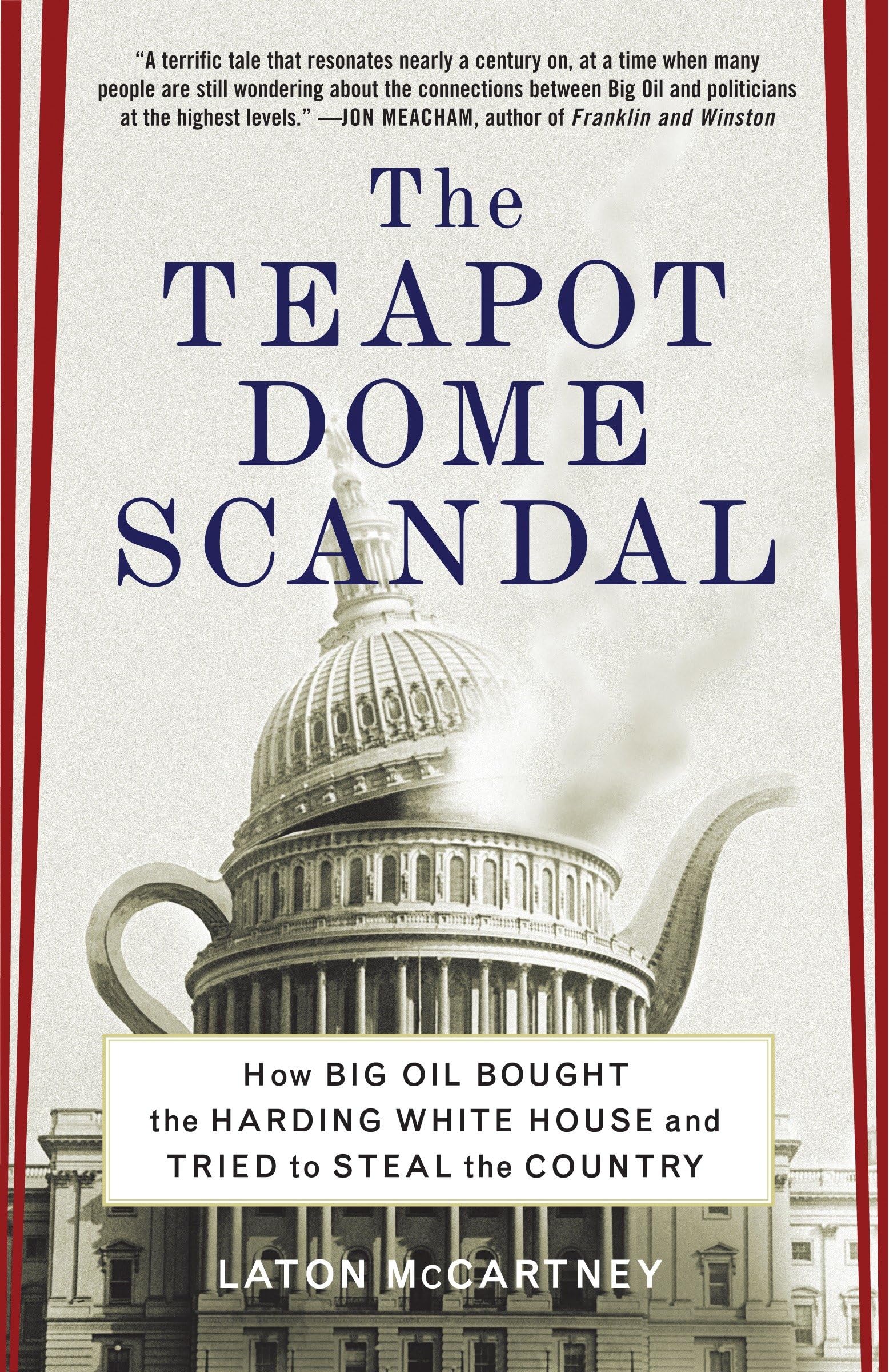 The Teapot Dome Scandal: How Big Oil Bought the Harding White House and Tried to Steal the Country used book depot