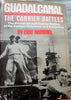 Guadalcanal: The Carrier Battles  Carrier Operations in the Solomons, AugustOctober 1942 Hammel, Eric