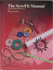 The Sew/Fit Manual: Making Patterns Fit : A Guide to Pivoting and Sliding used book depot